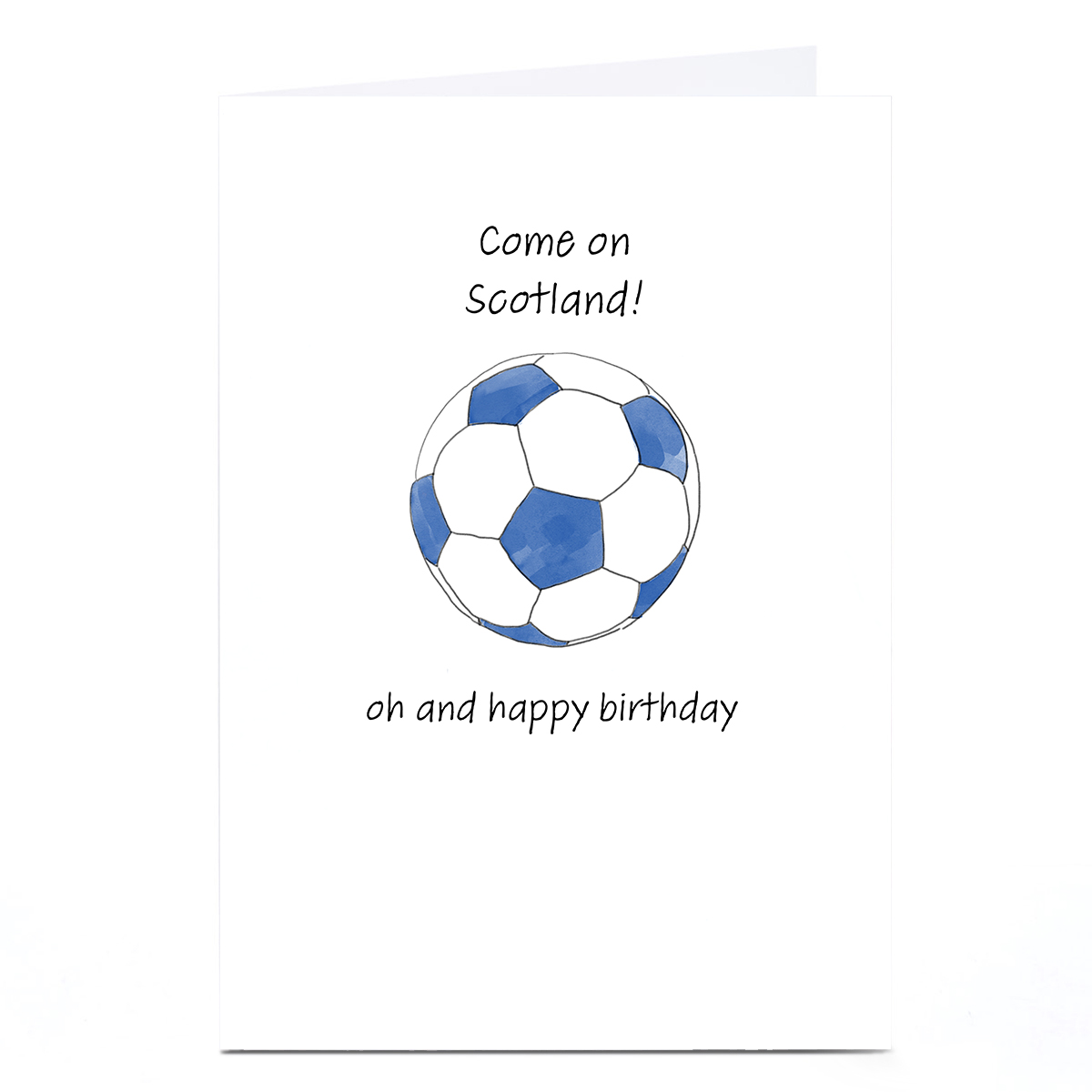 Birthday Card - Come on Scotland! Oh and Happy Birthday