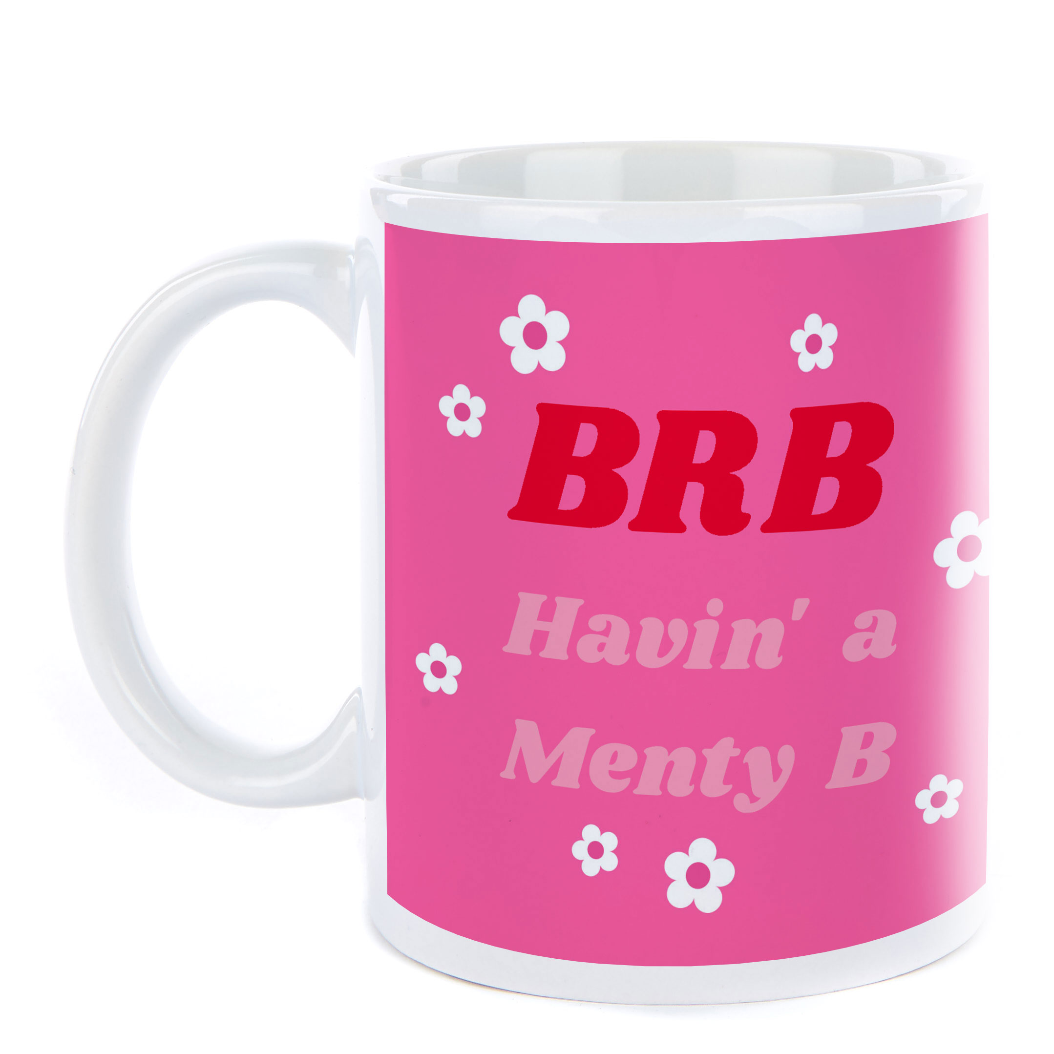 Personalised Mug - Having a Menty B