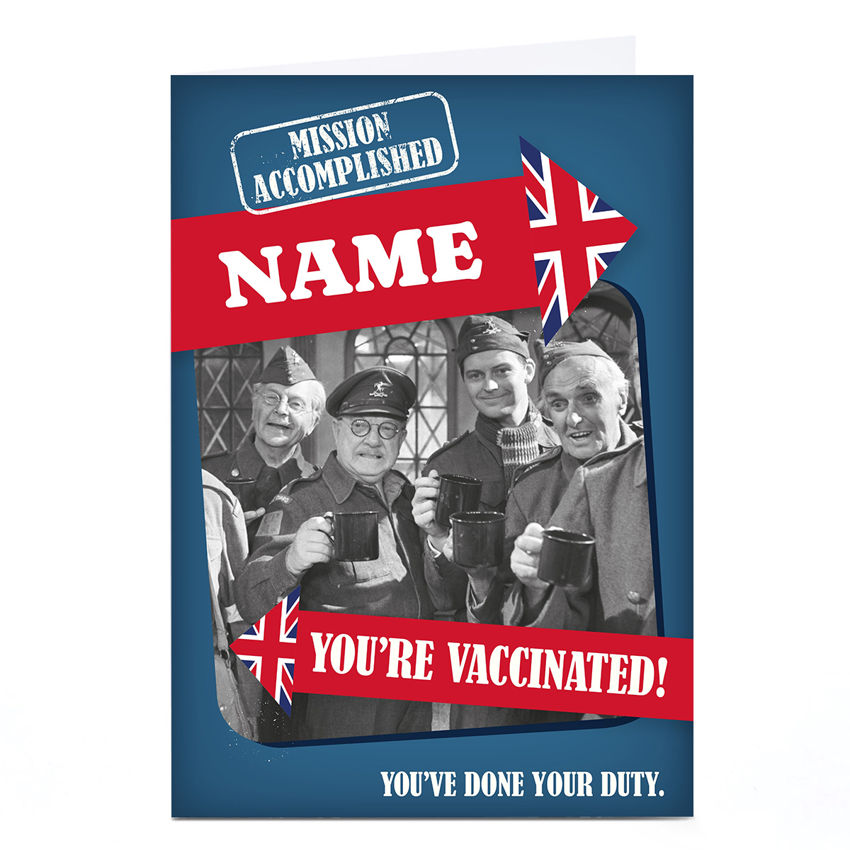 Personalised Birthday Card - Dads Army You're Vaccinated!