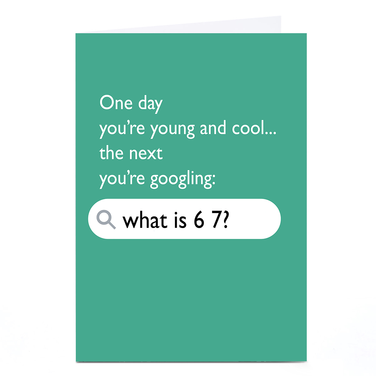 Birthday Card - Googling What Is 6 7