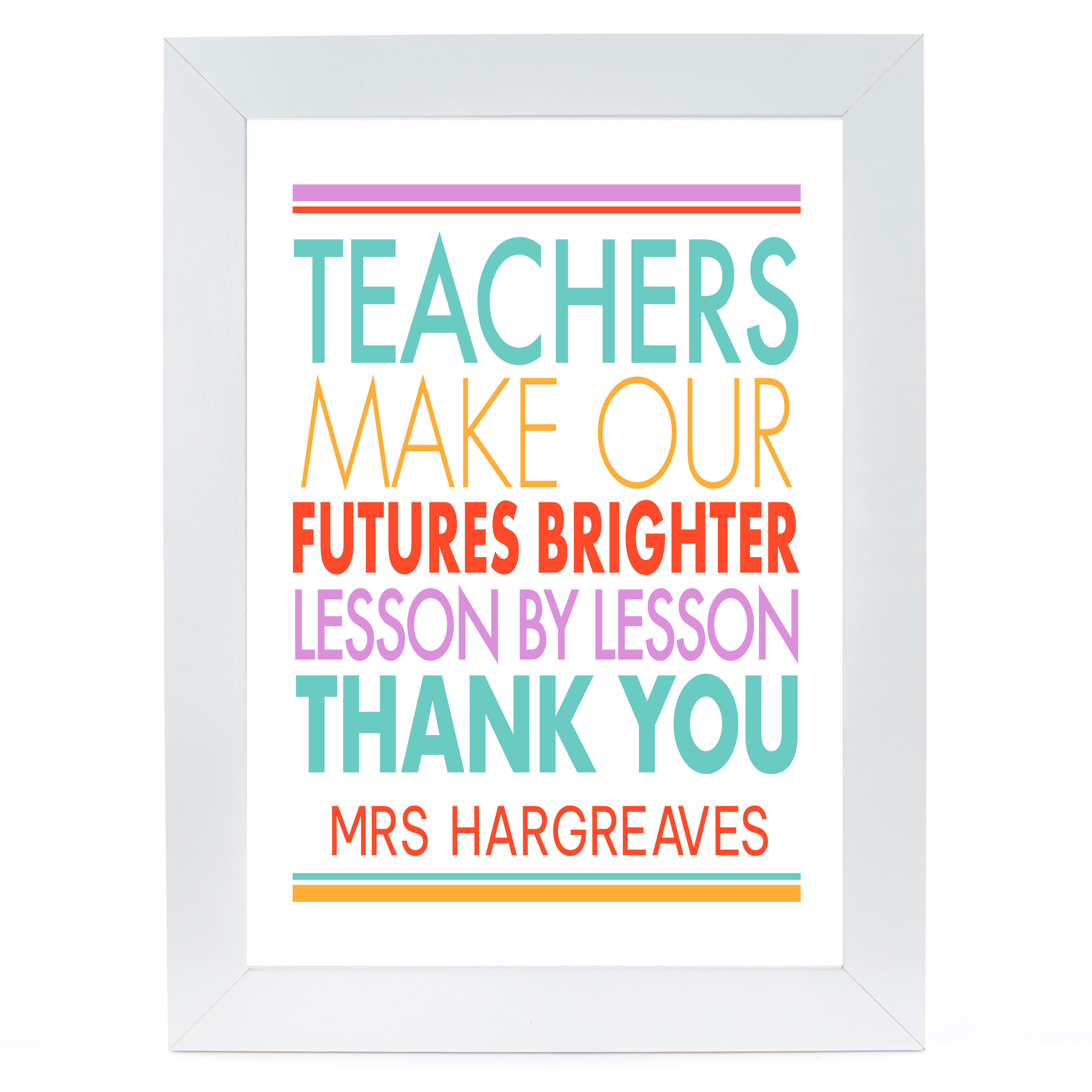 Personalised A3 Print - Teachers Make Our Futures Brighter
