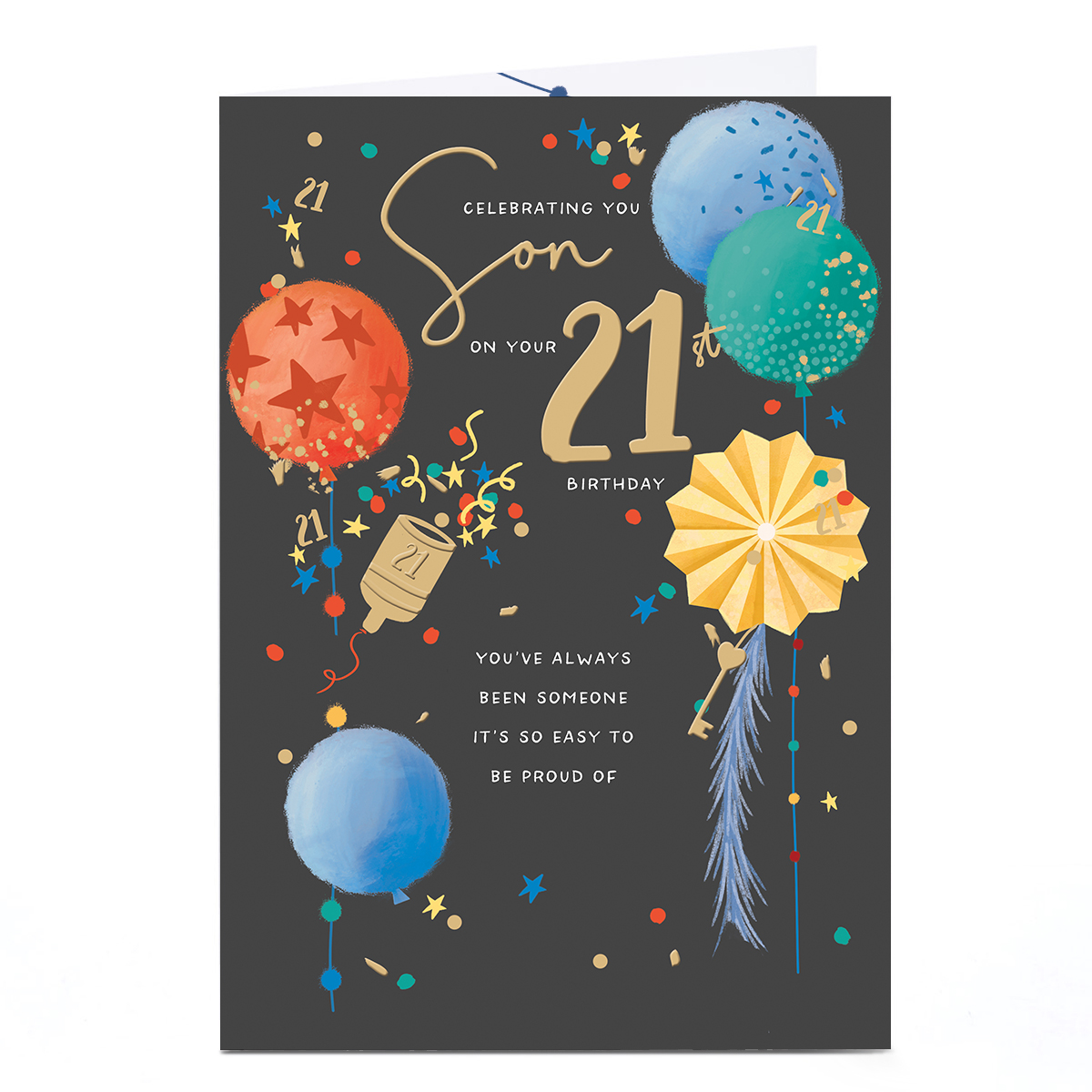 21st Birthday Card - So Easy To Be Proud of You, Son