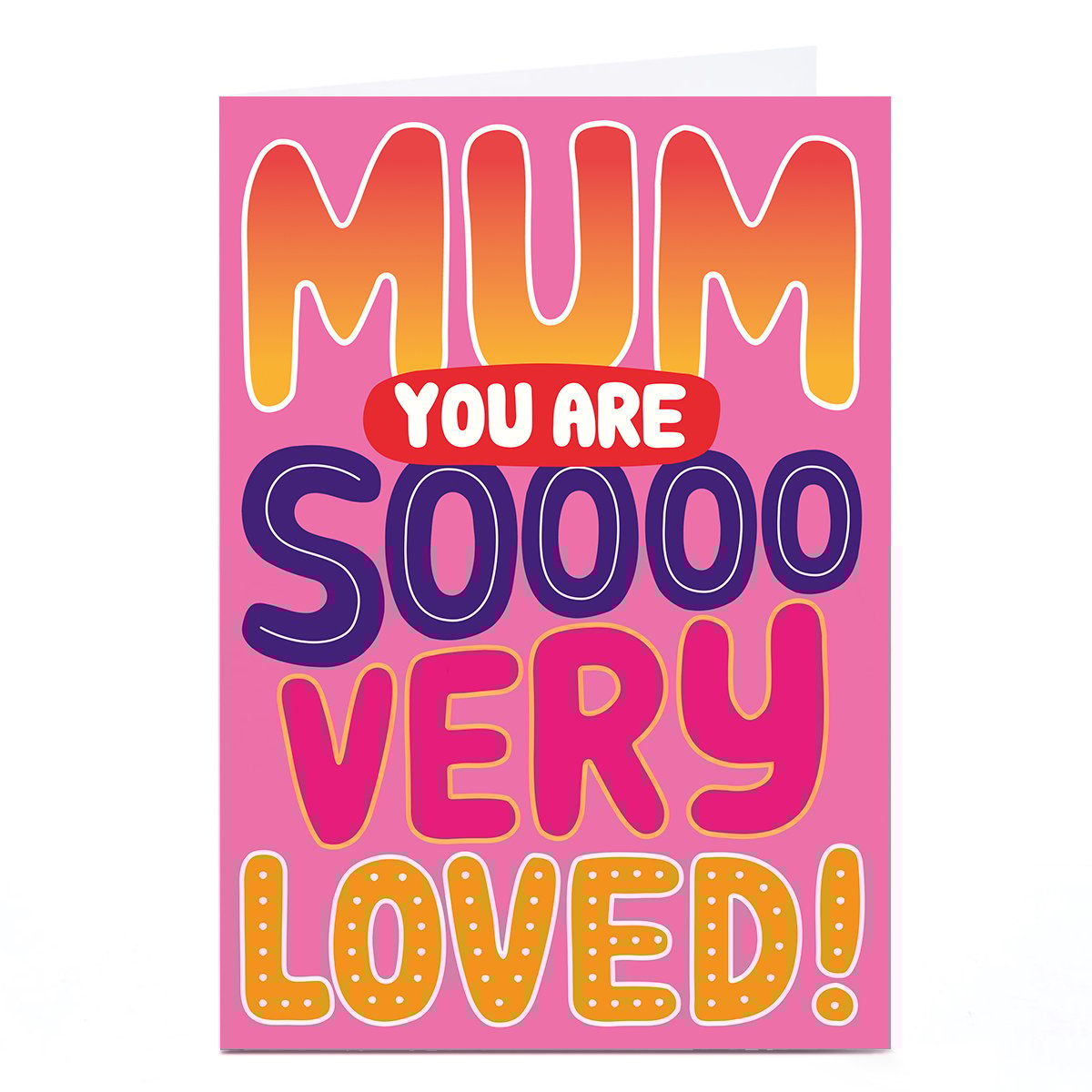 Personalised Pigment Mother's Day Card - Soooo Very Loved, Mum