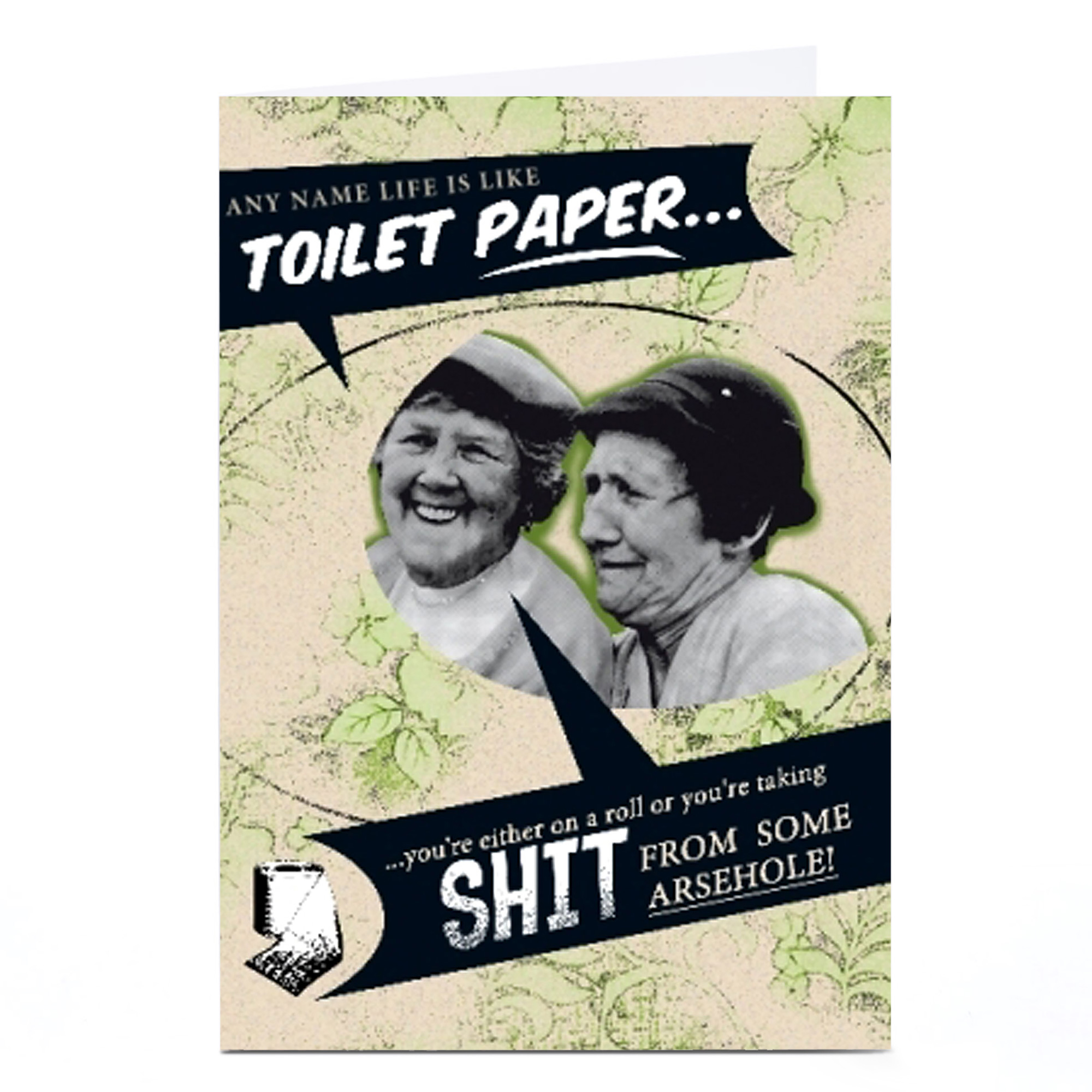 Personalised Card - Life Is Like Toilet Paper