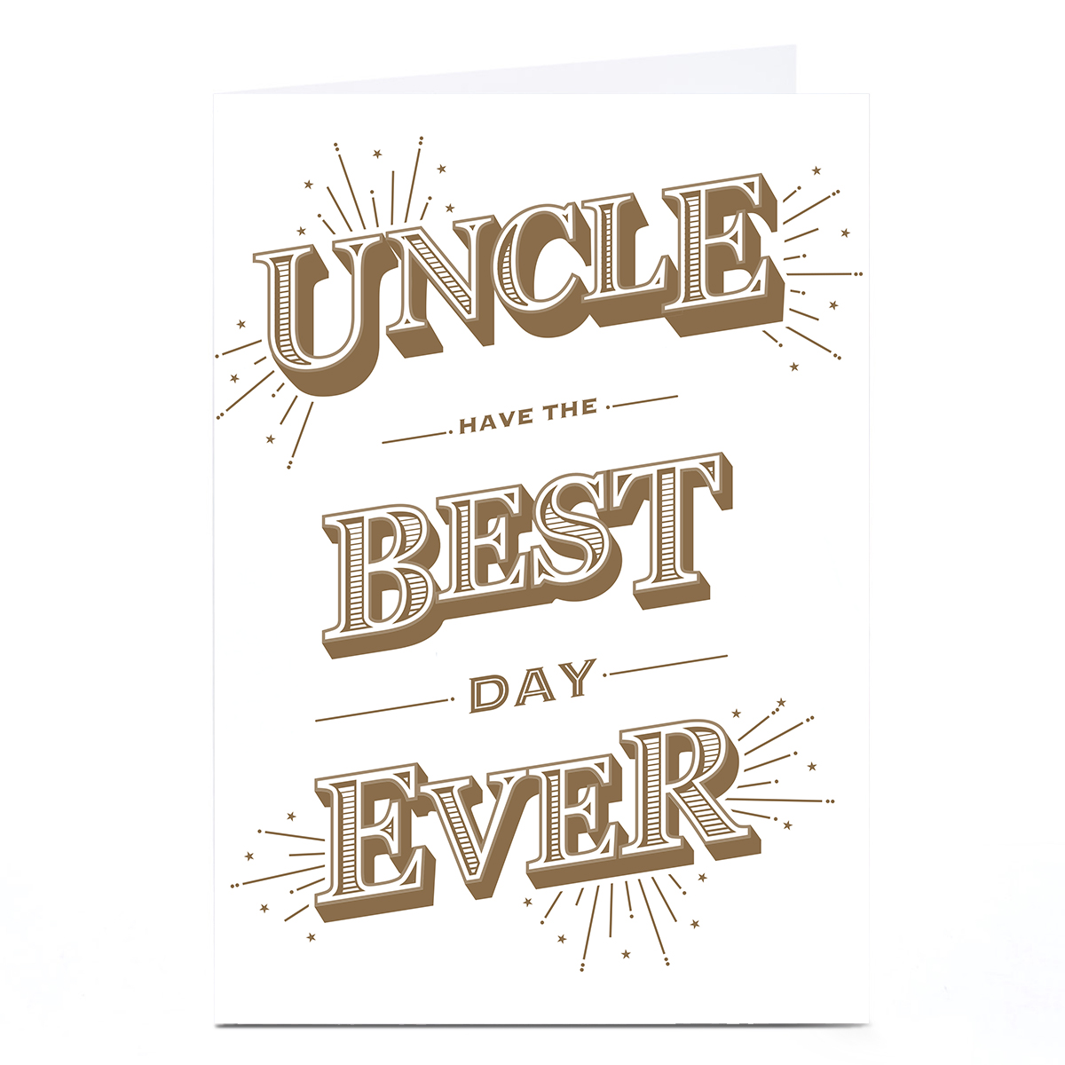 Birthday Card - Gold Bold Best Day Ever, Uncle