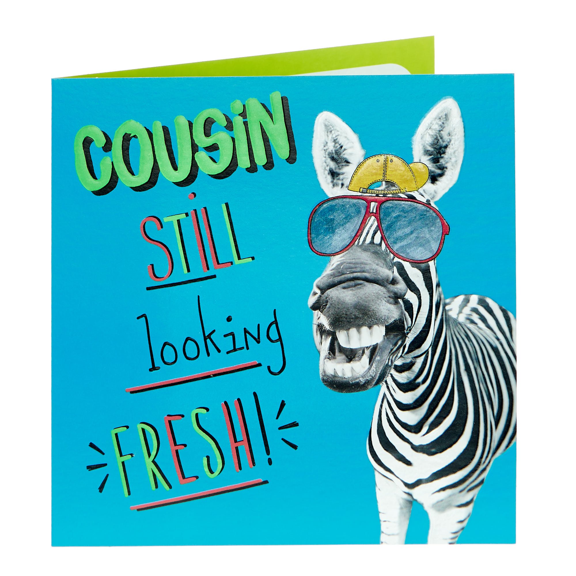 Cousin Still Looking Fresh Zebra Birthday Card