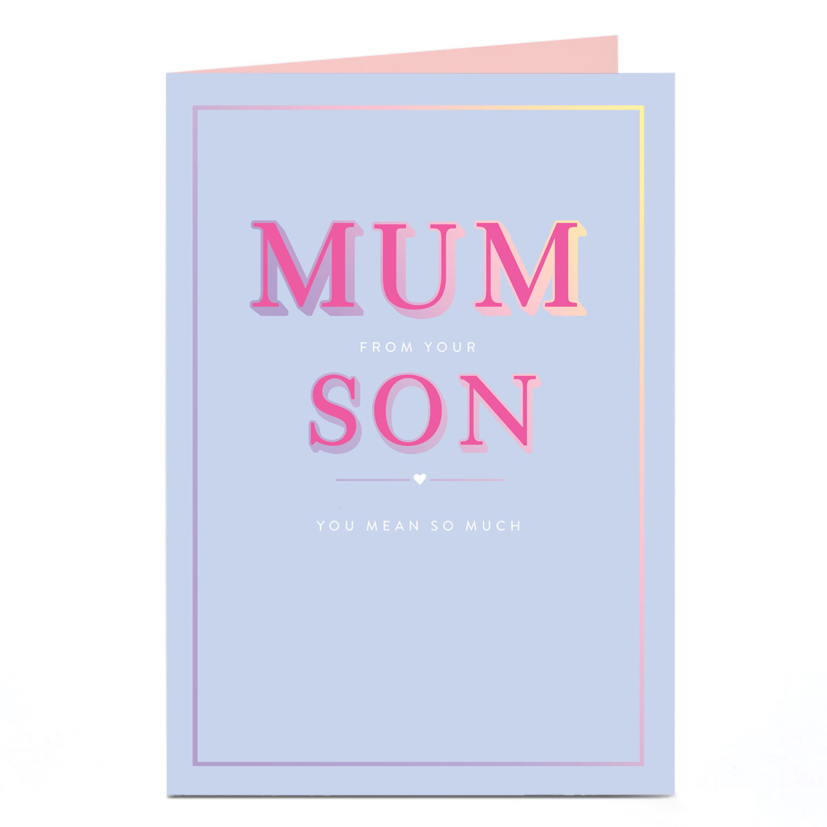 Personalised Mother's Day Card - You Mean So Much, Mum from Your Son