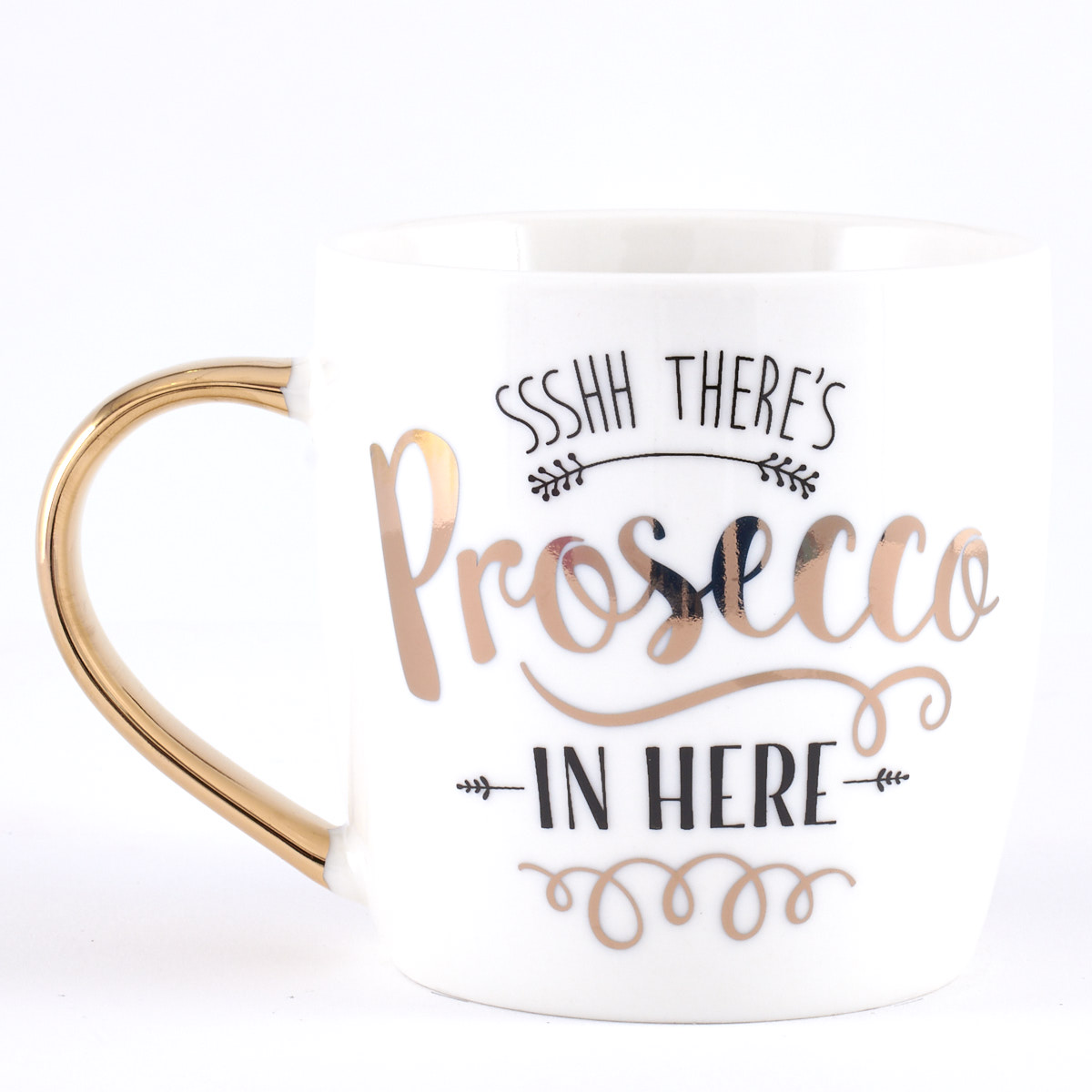 Ssshh There's Prosecco In Here" Mug"