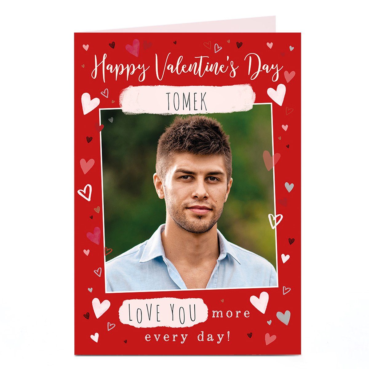 A4 Photo Valentine's Day Card - Love You More Every Day