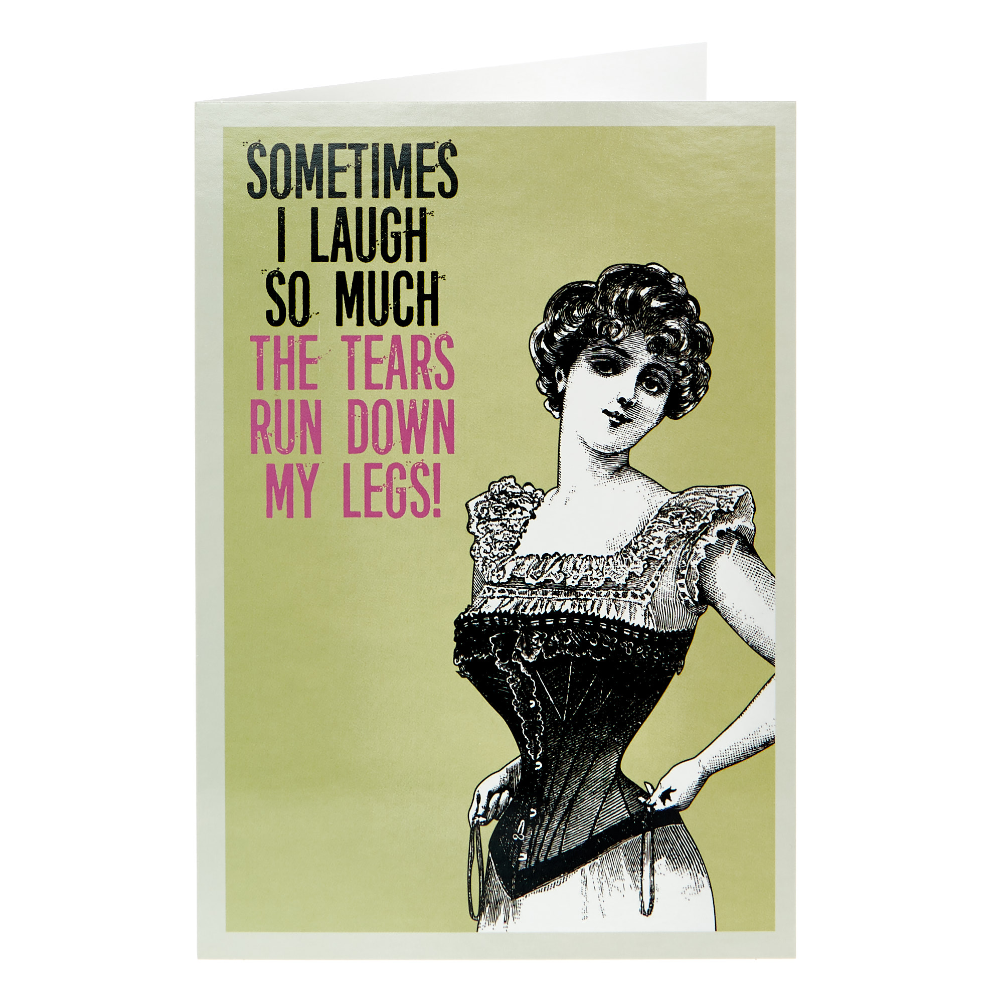 Any Occasion Card - Sometimes I Laugh So Much...
