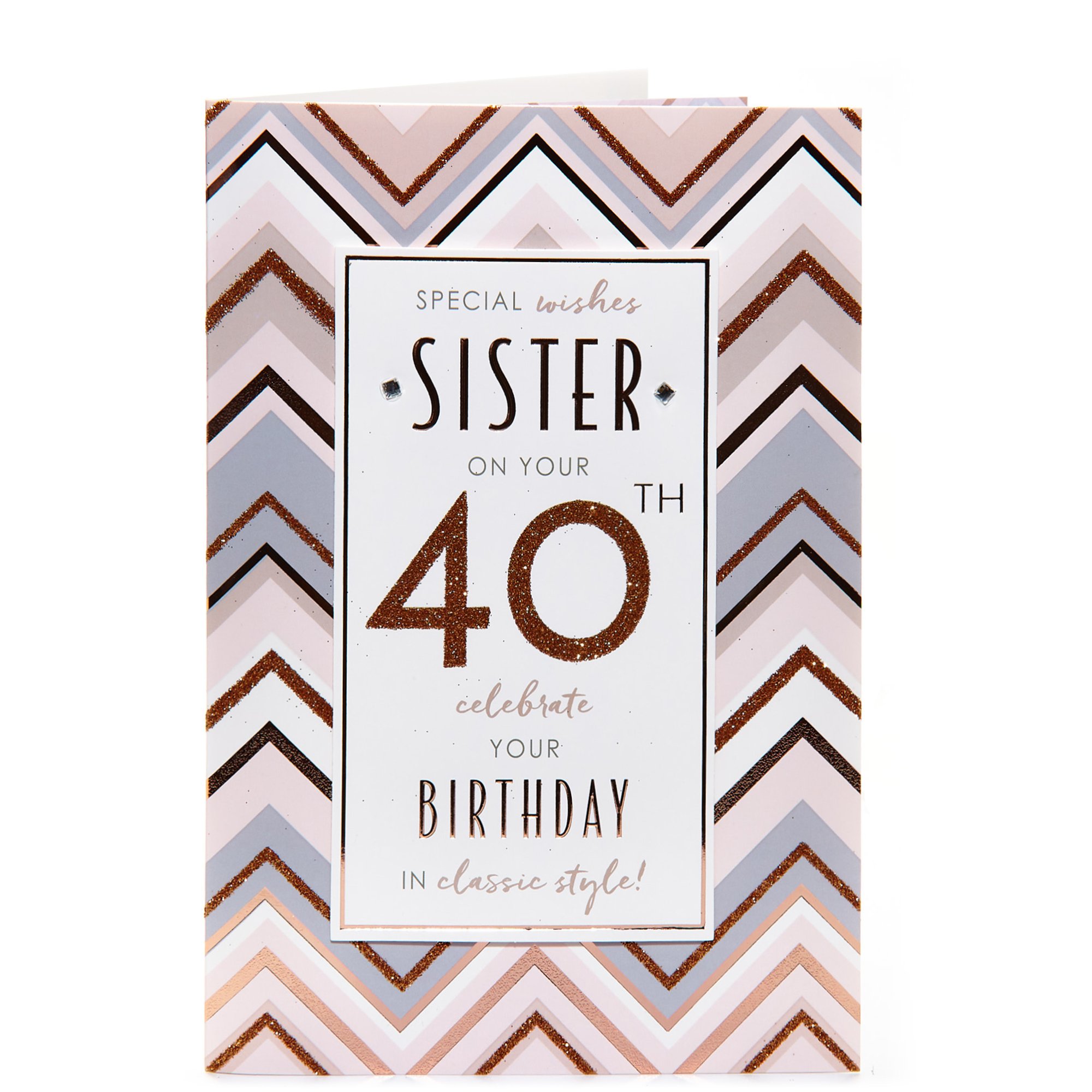 40th Birthday Card - Special Wishes Sister