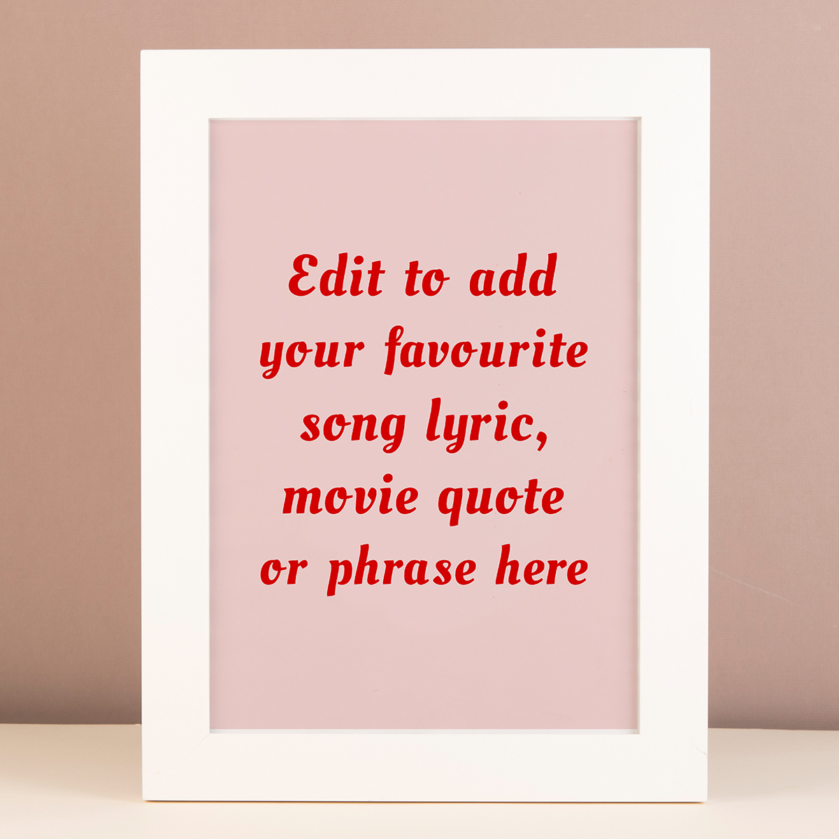 Personalised Framed Wall Art - Add Your Own Music Lyrics, Movie Quote or Famous Phrase
