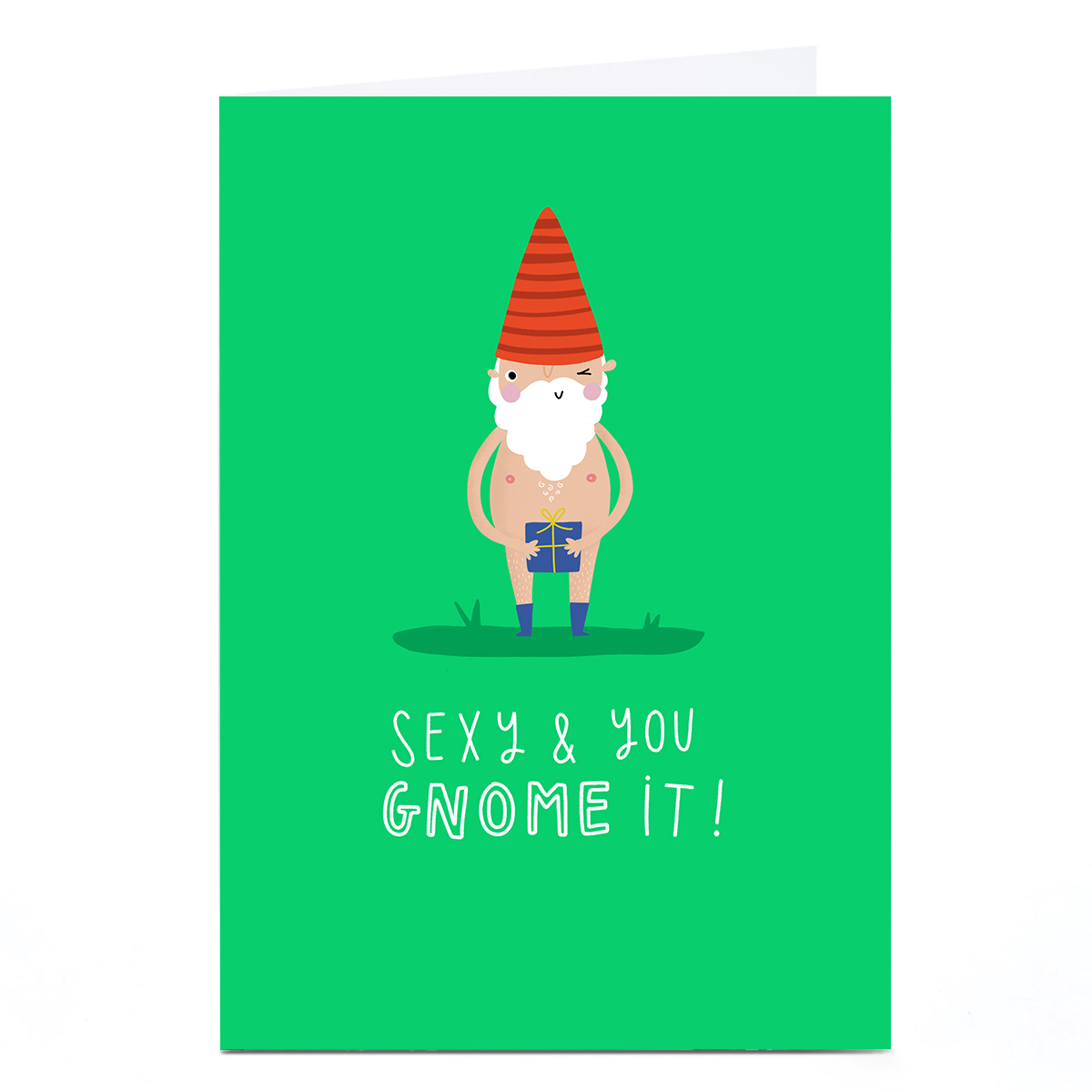 Personalised Jess Moorhouse Card - Sexy And You Gnome It