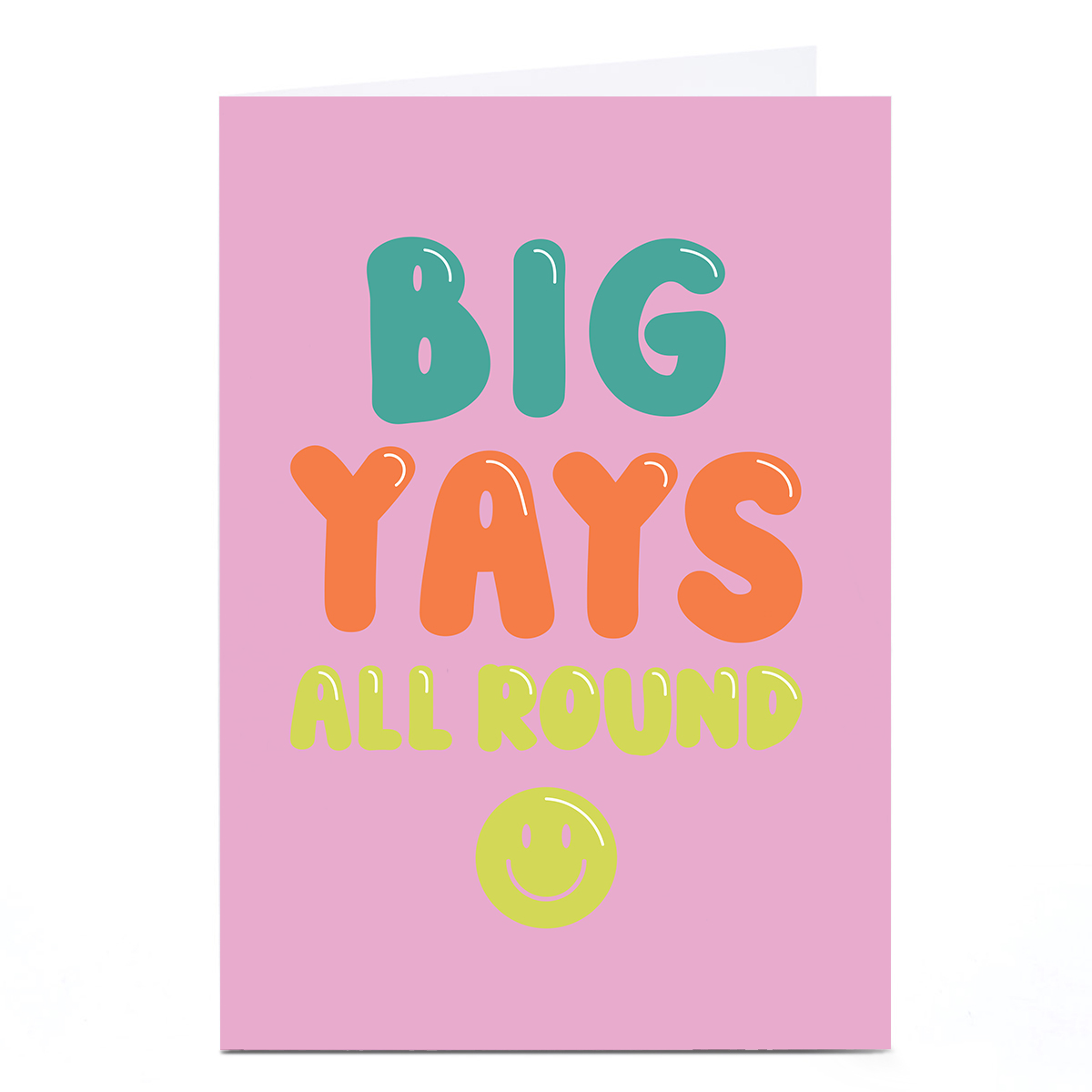 Personalised Card - Big Yays All Round