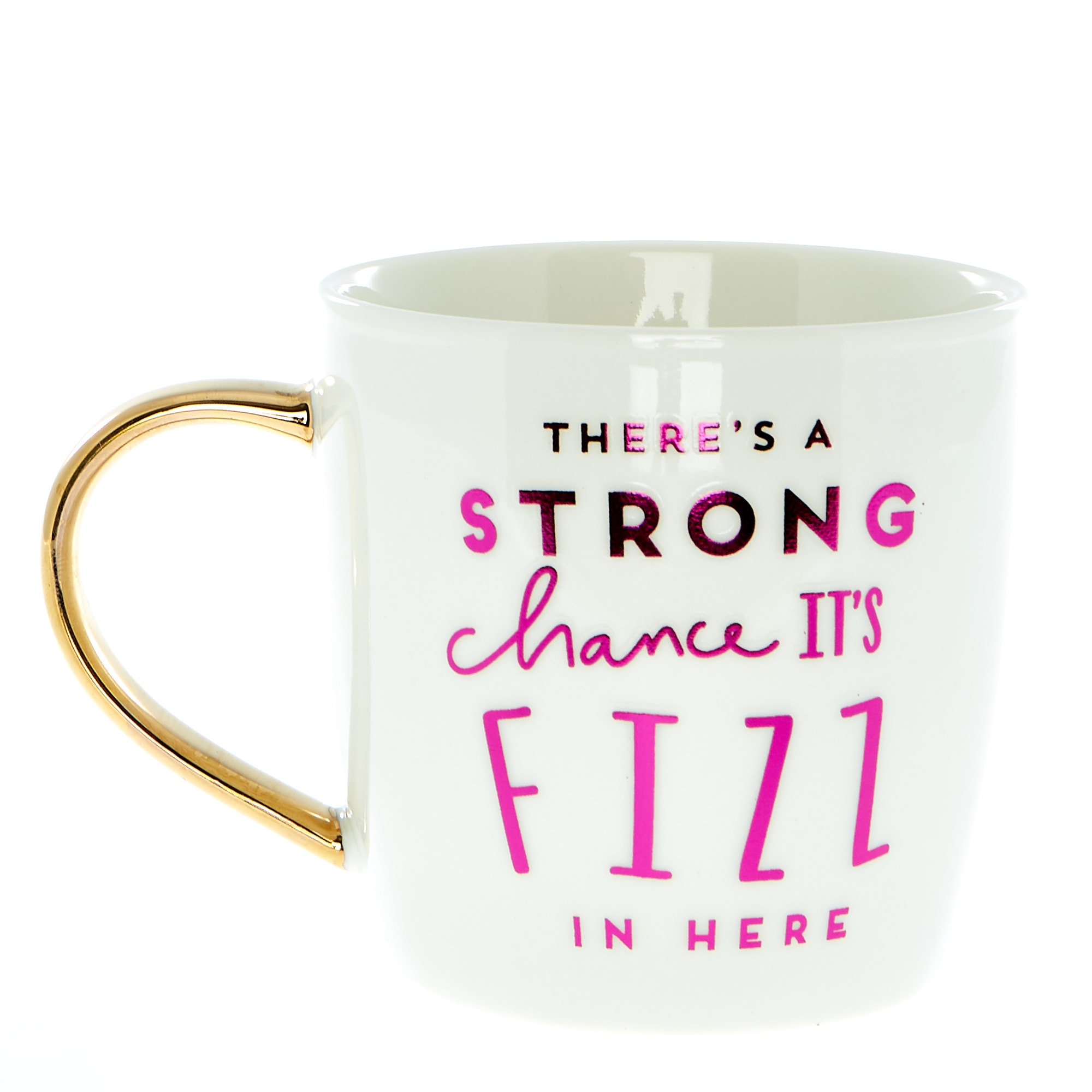 There's A Strong Chance It's Fizz Mug
