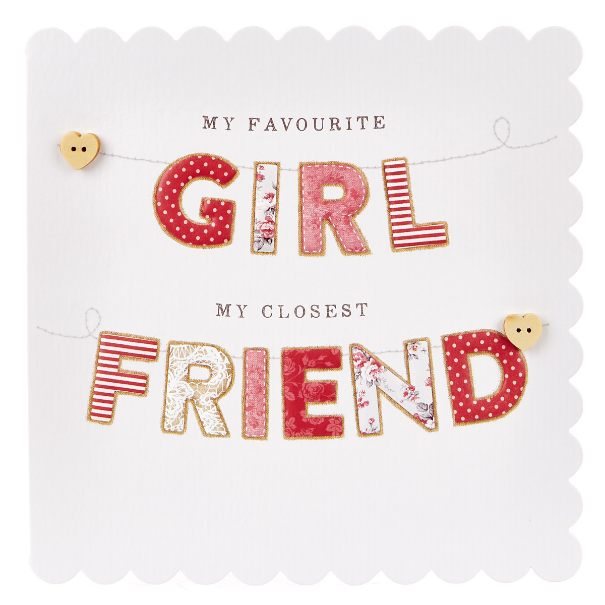 Valentine's Boutique Card - Favourite Girl, Closest Friend