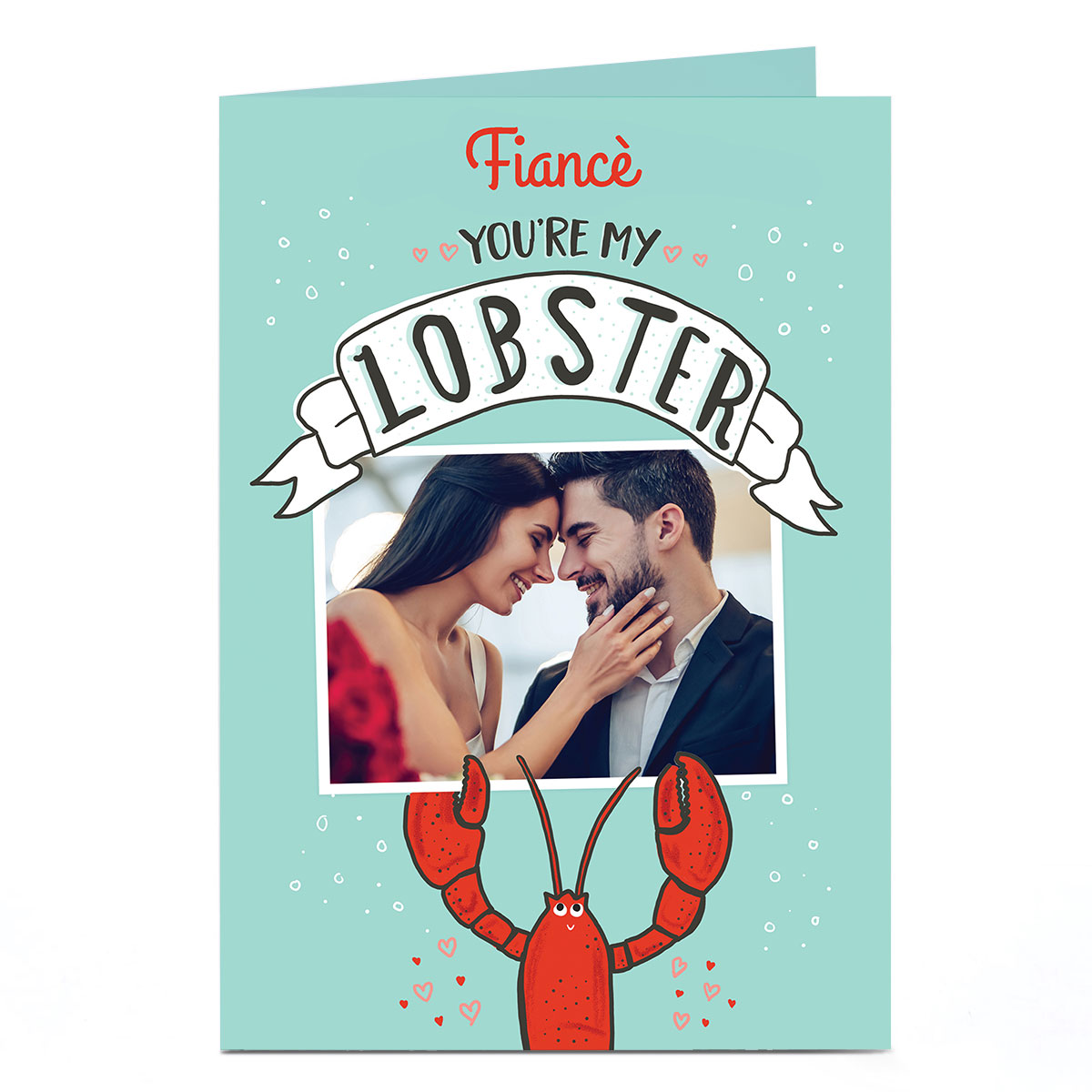 Photo Valentine's Day Card - Fiance You're My Lobster