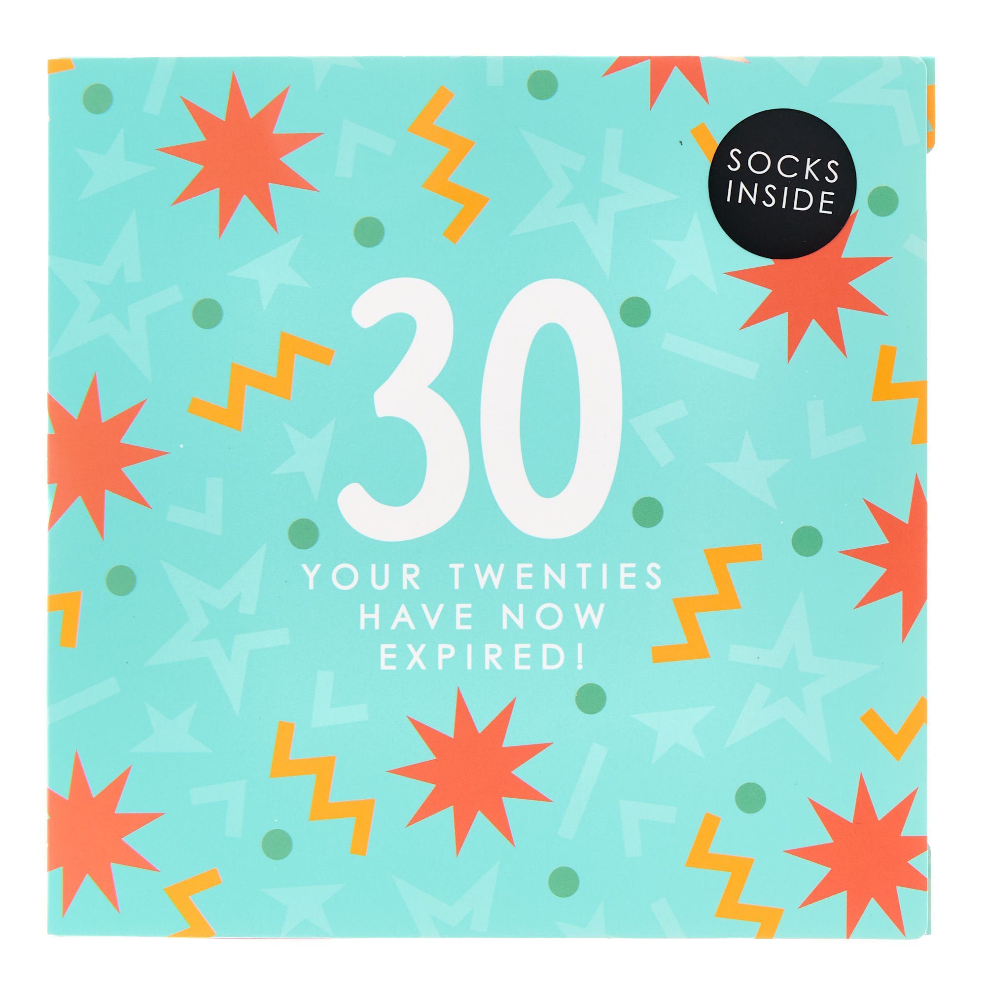 30 Your Twenties Have Now Expired Socks