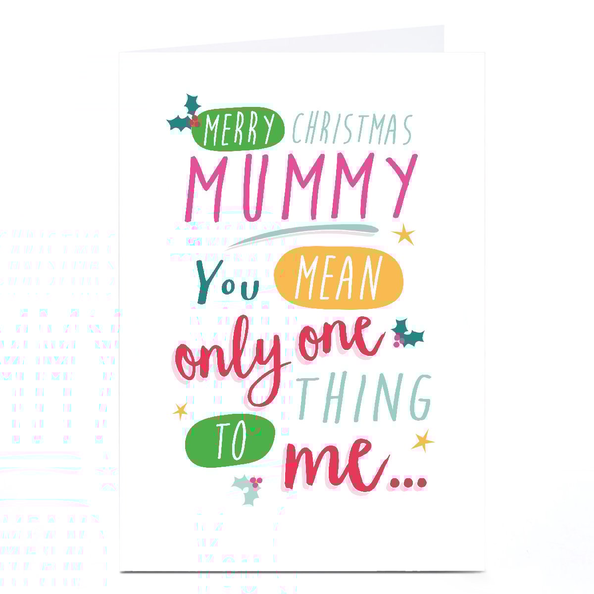 Personalised Quitting Hollywood Christmas Card -  Mummy Only One Thing to Me