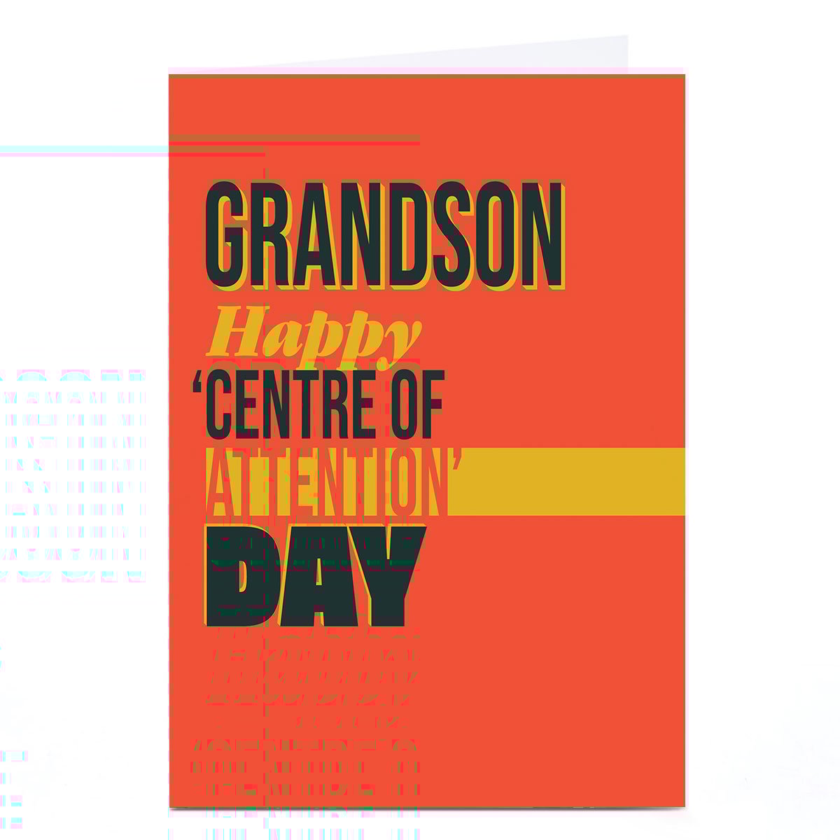 Personalised Birthday Card - Happy Centre of Attention Day, Grandson