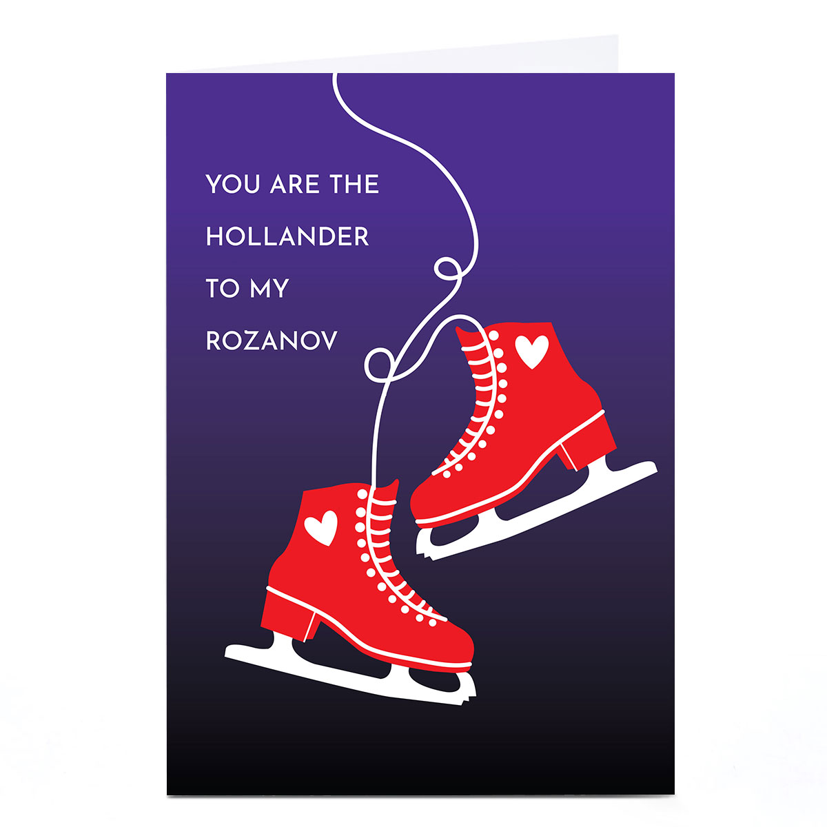 Valentine's Day Card - You Are The Hollander To My Razanov