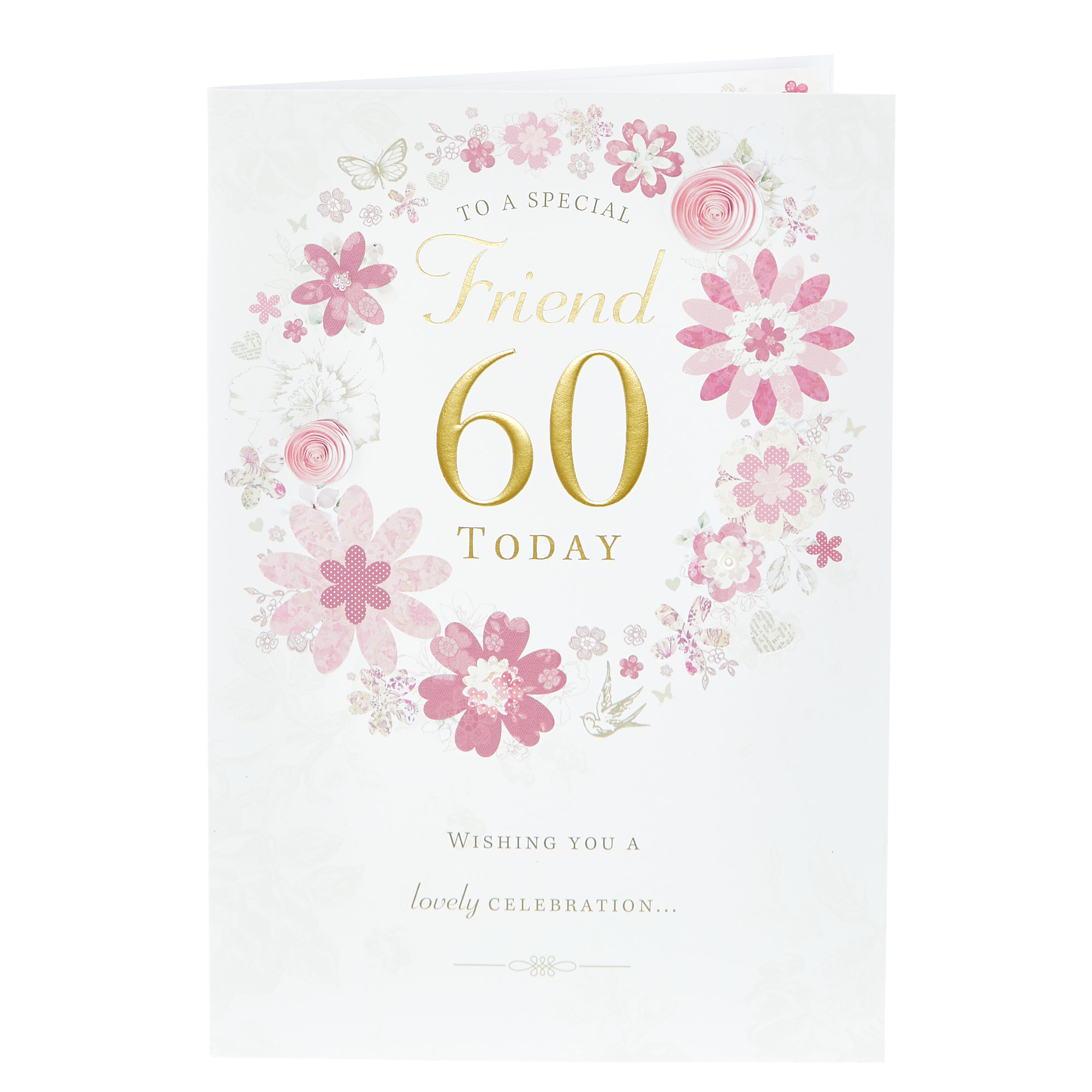 60th Birthday Card - To A Special Friend