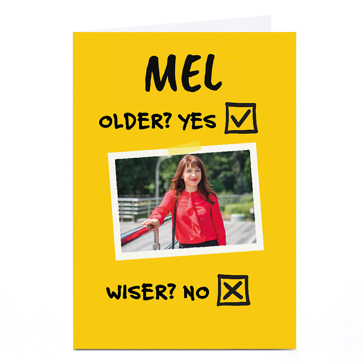 Photo Birthday Card - Older Yes, Wiser No