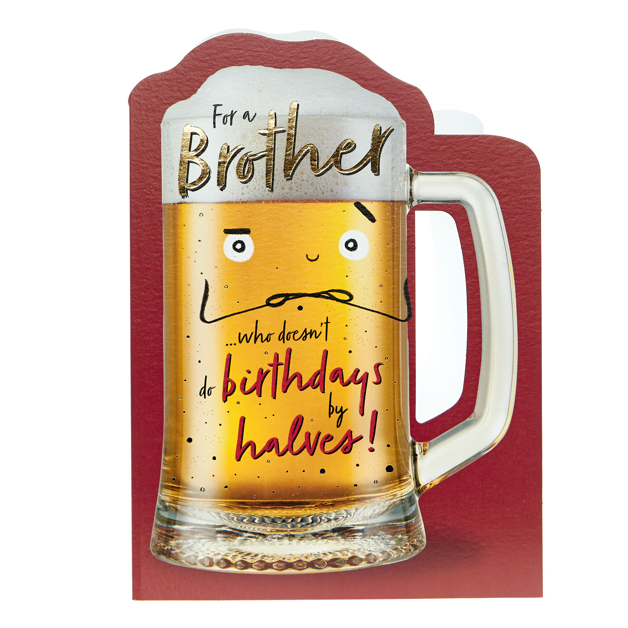 Brother Not By Halves Beer Birthday Card