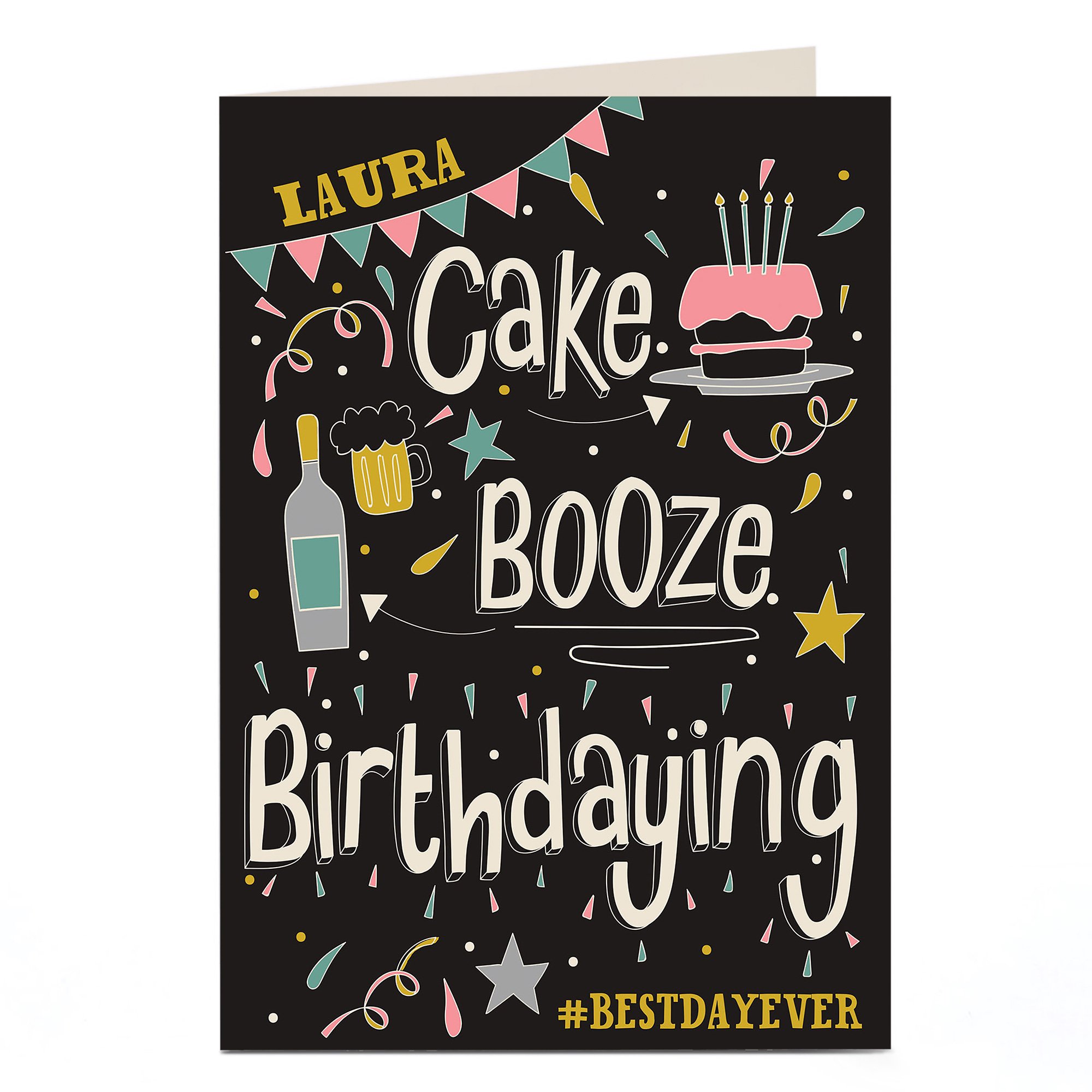 Personalised Birthday Card - Cake, Booze, Birthdaying