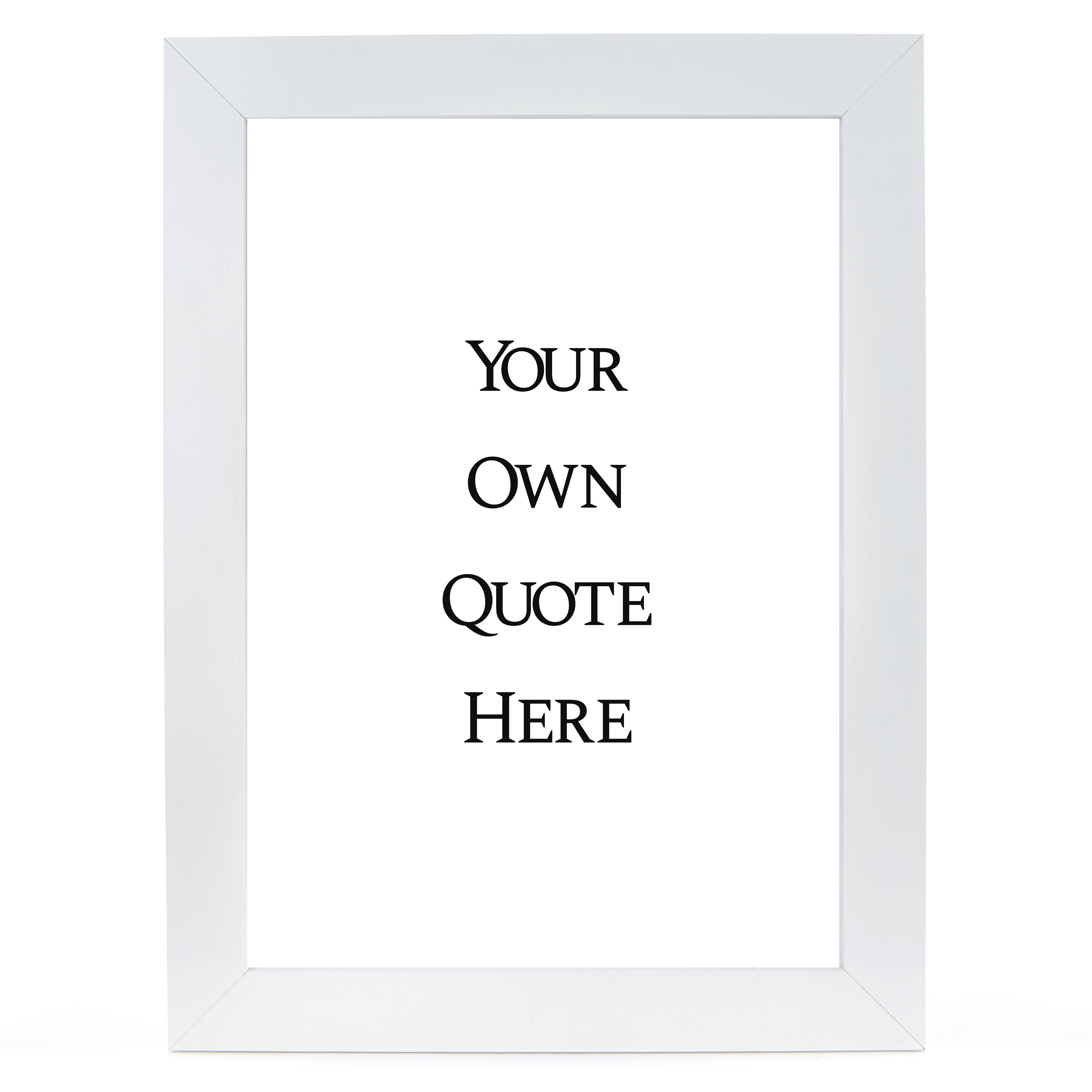 Personalised Print - Your Own Quote