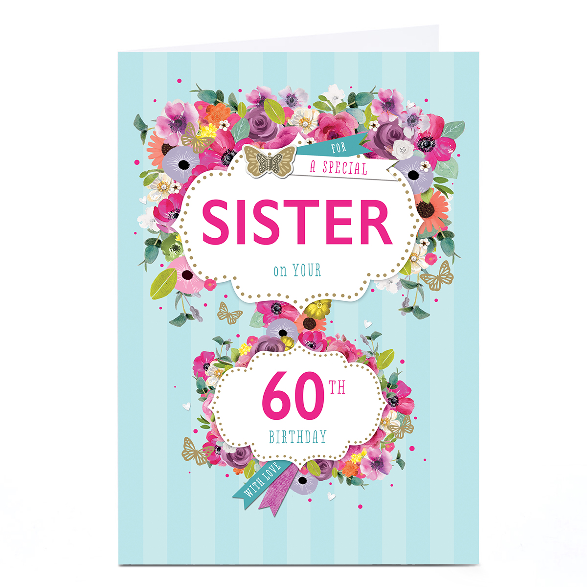 Personalised 60th Birthday Card - Bright Flowers and Butterflies, Sister