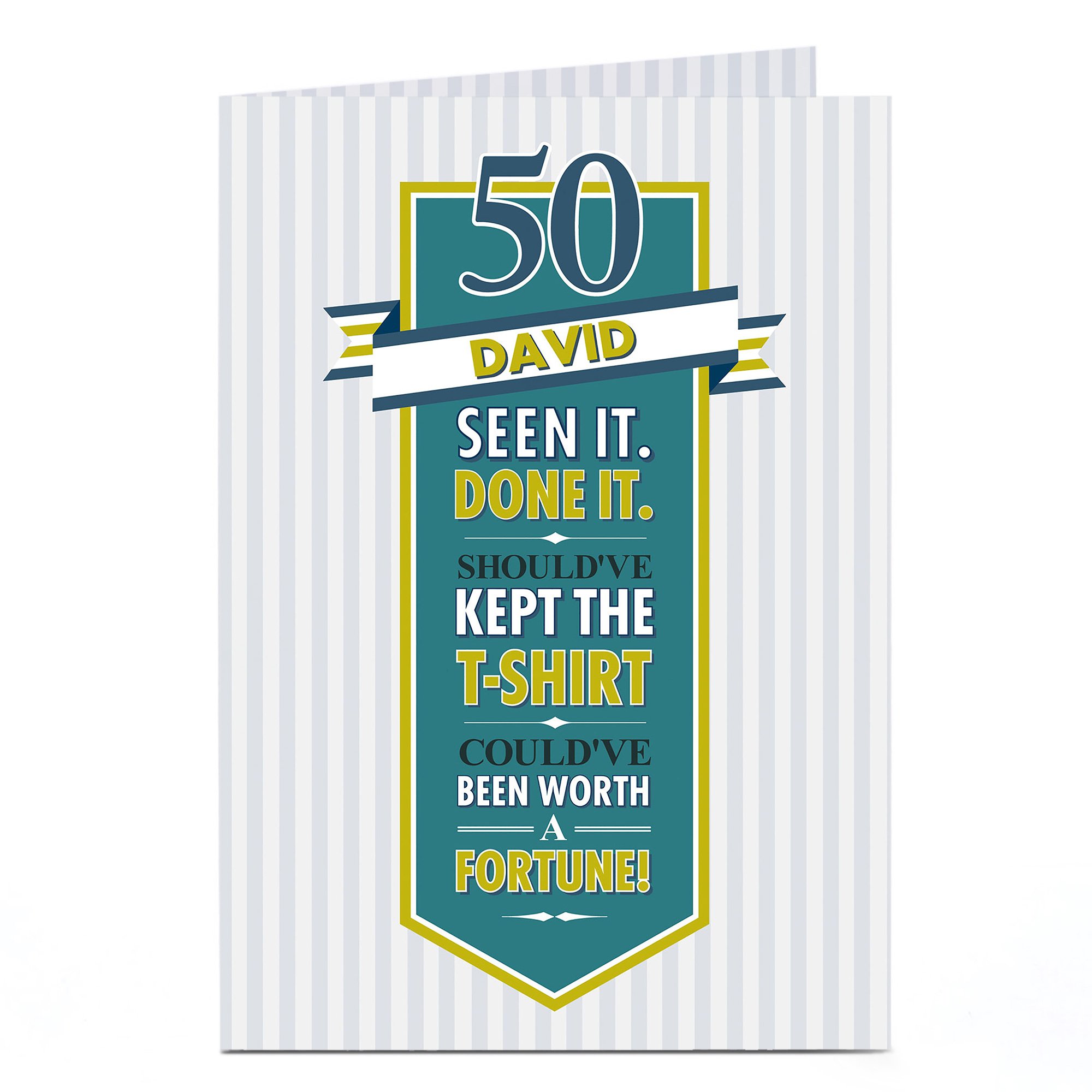 Personalised 50th Birthday Card - Seen It. Done It.