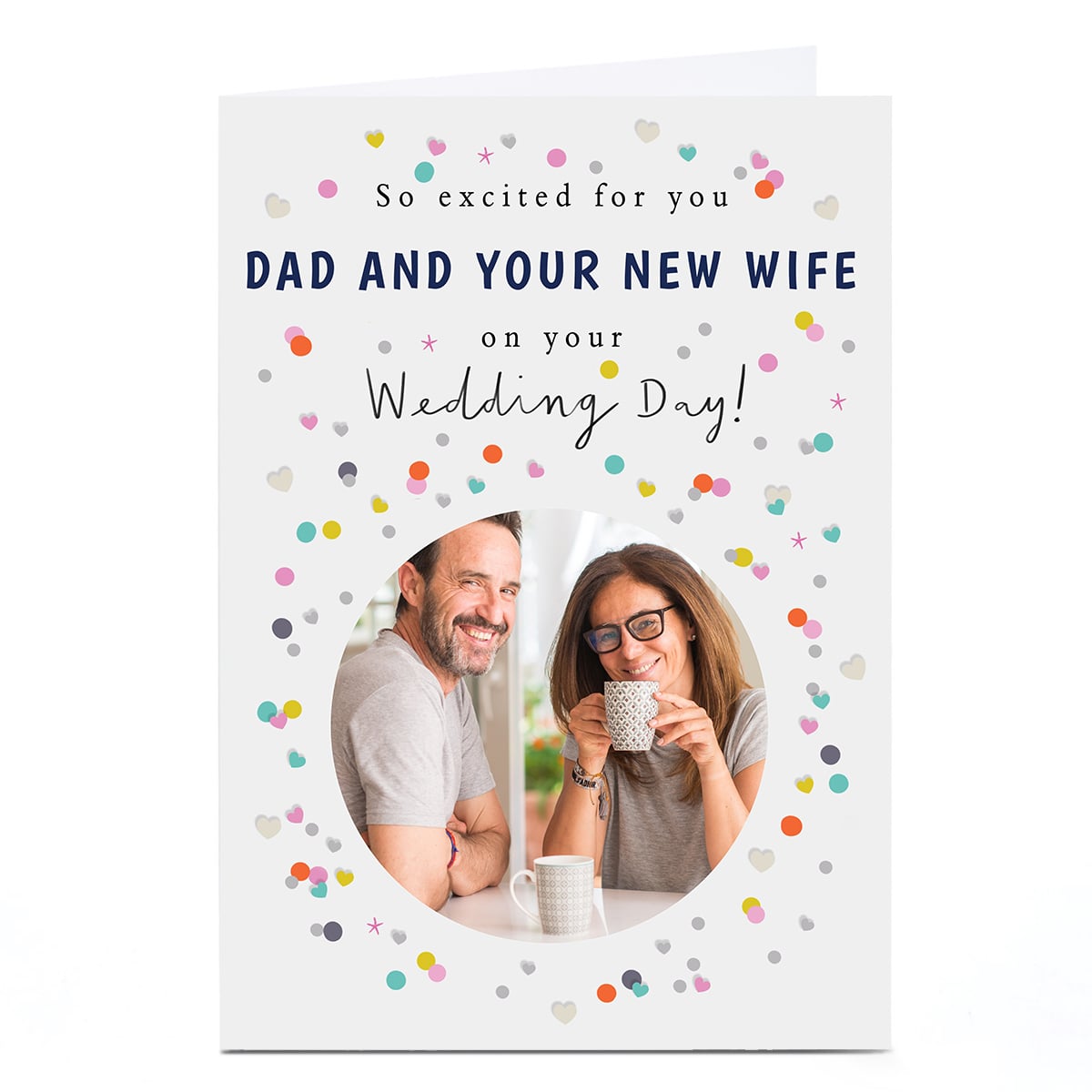 Photo Wedding Card - So Excited For You Dad And Your New Wife