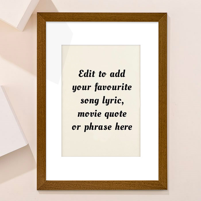 Personalised Wall Art - Add Your Own Music Lyrics, Movie Quote, or Famous Phrase