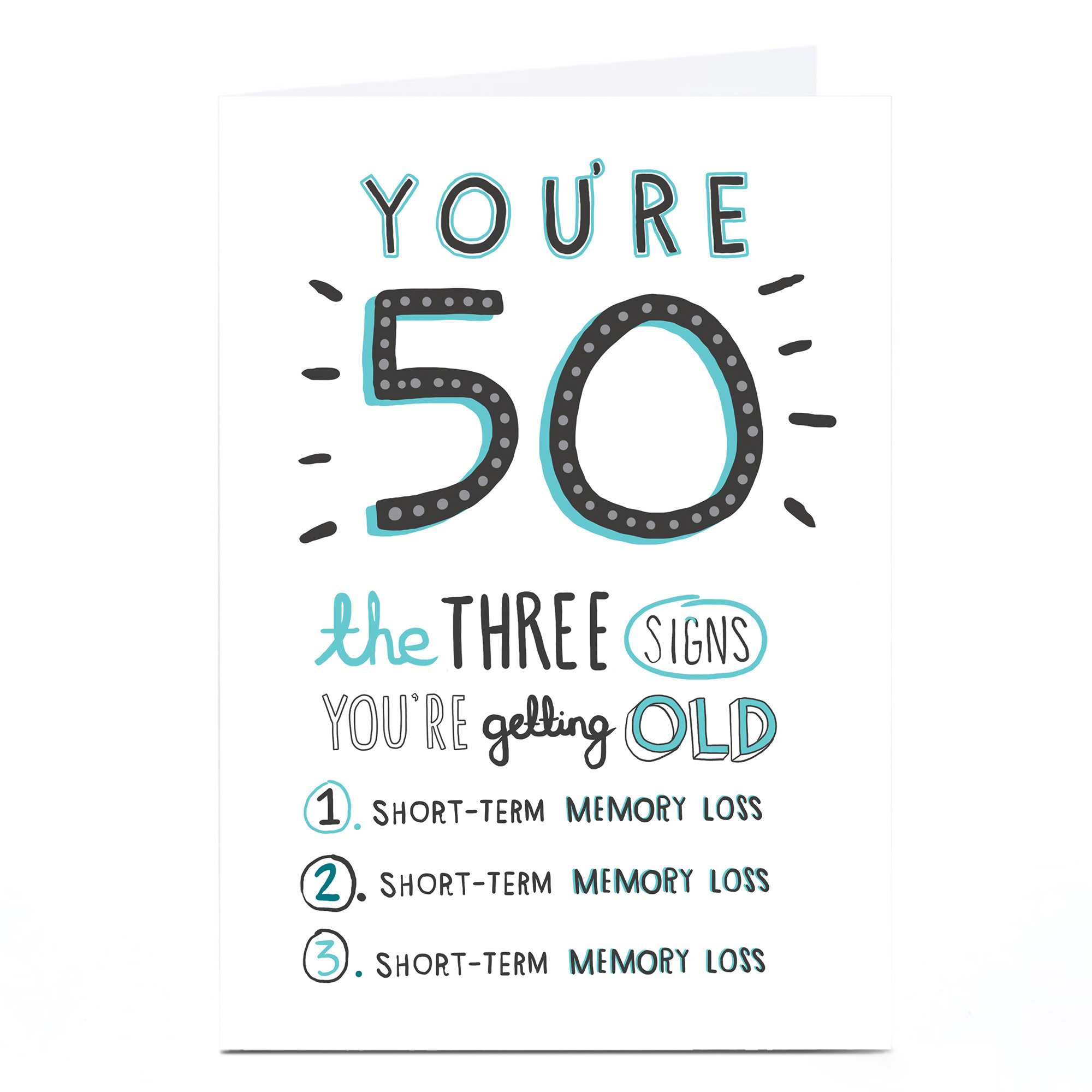 Personalised 50th Birthdaty Card - Three Signs You're Getting Old