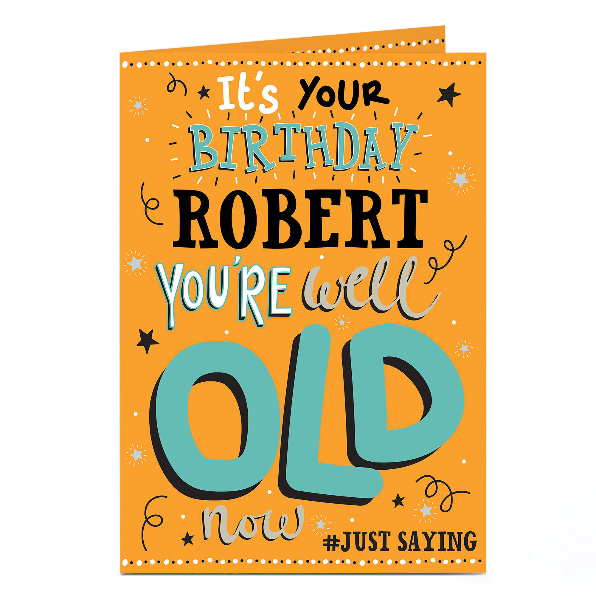 Personalised Birthday Card - You're Well Old