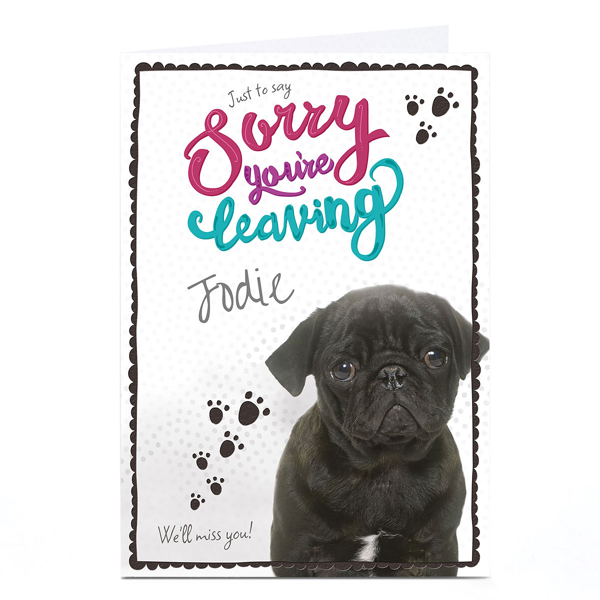 Personalised Sorry You're Leaving Card - Pug