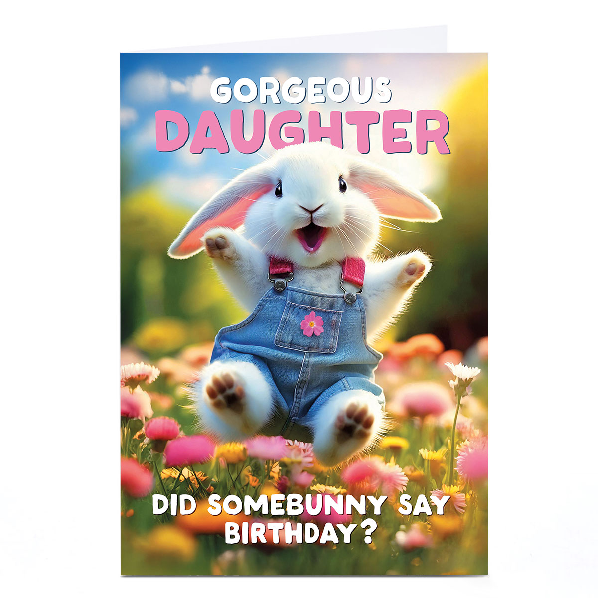 Birthday Card - Did Somebunny Say Birthday, Daughter