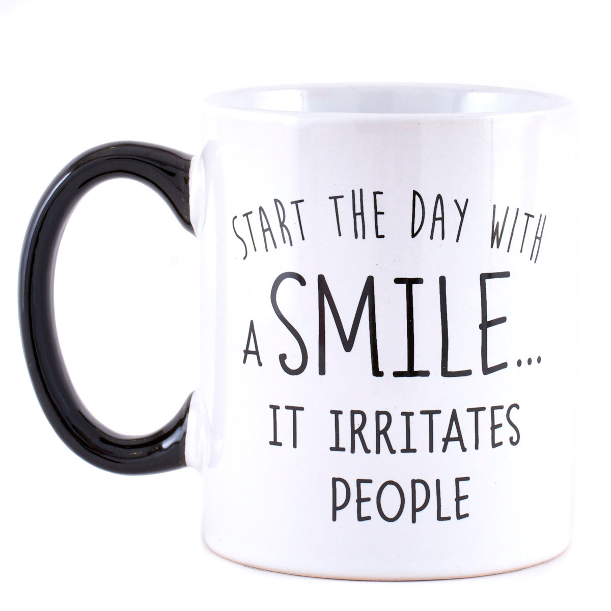 Start The Day With A Smile... It Irritates People Mug