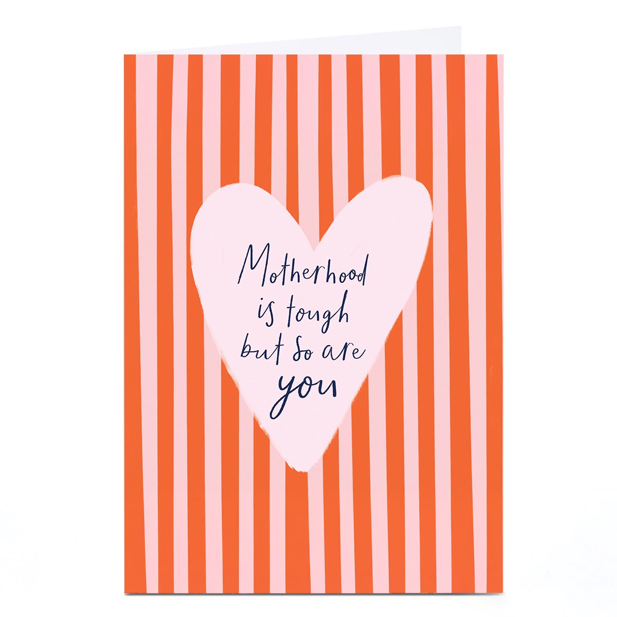 Mother's Day Card - Motherhood Is Tough But So Are You