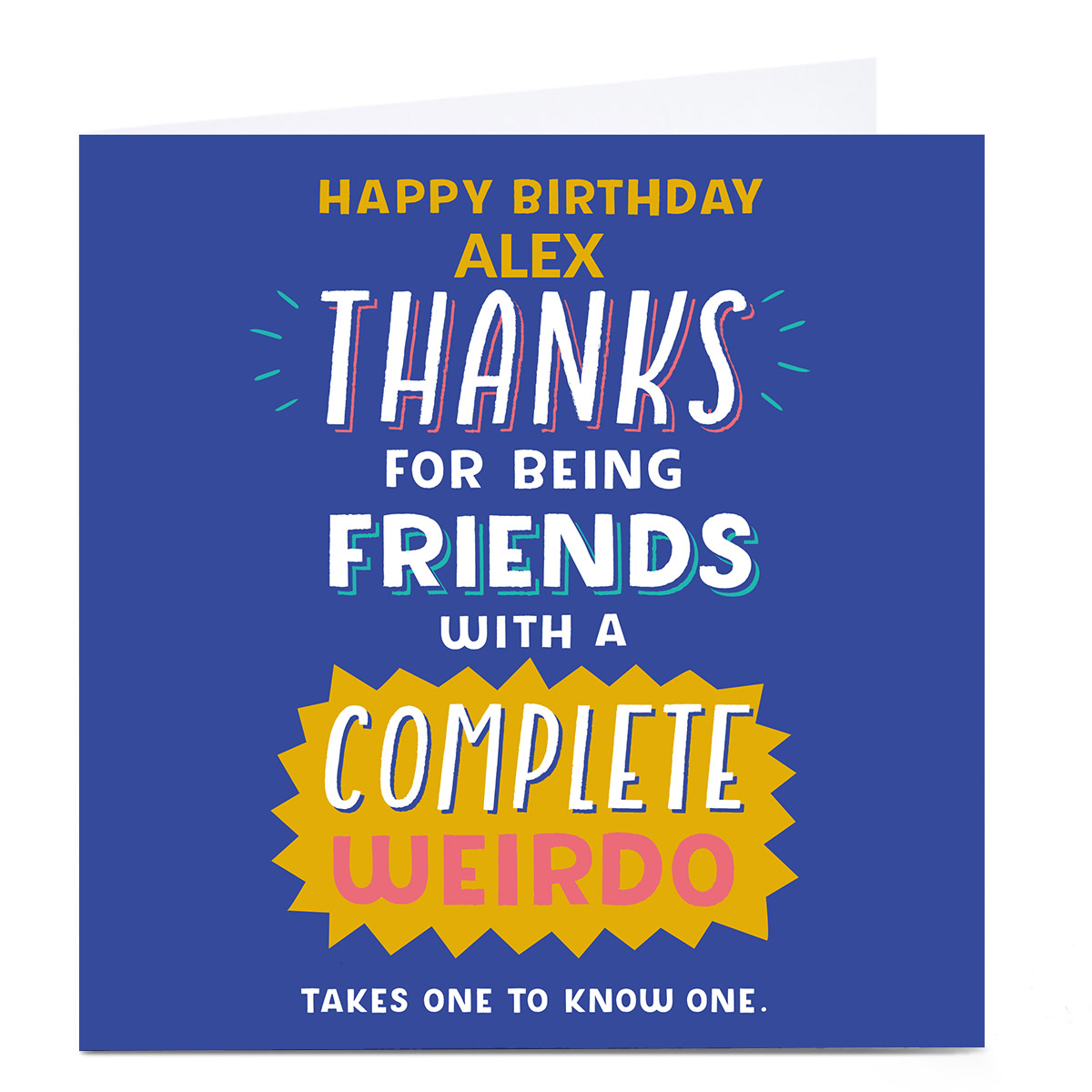 Personalised Larger than Life Birthday Card - Weirdo Friend