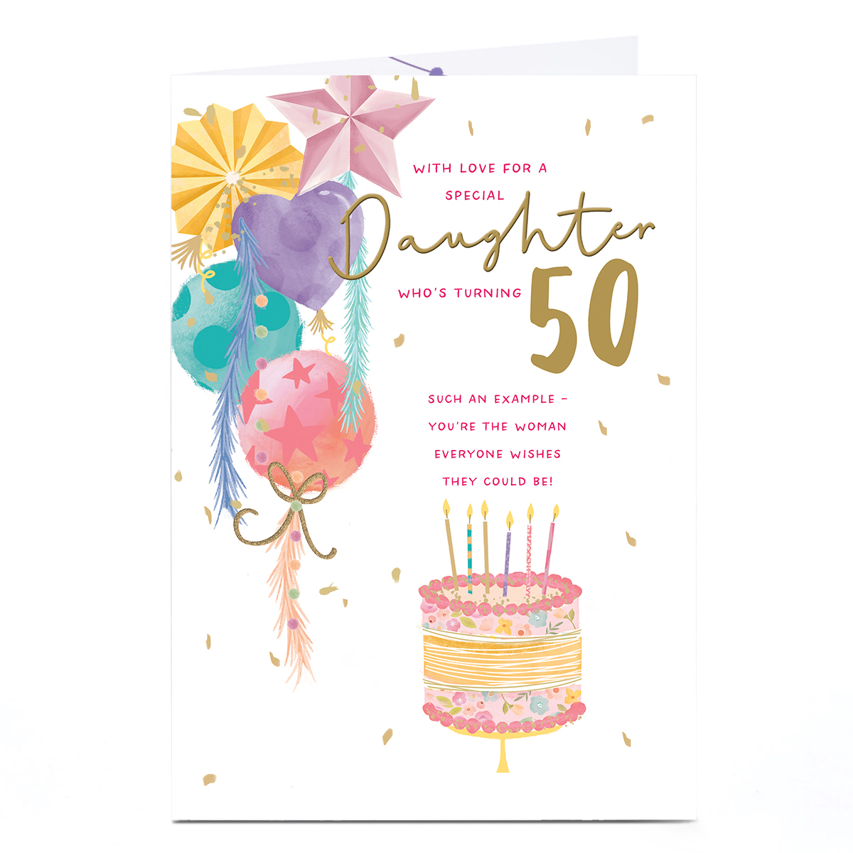 50th Birthday Card - The Woman Everyone Wishes They Could Be, Daughter