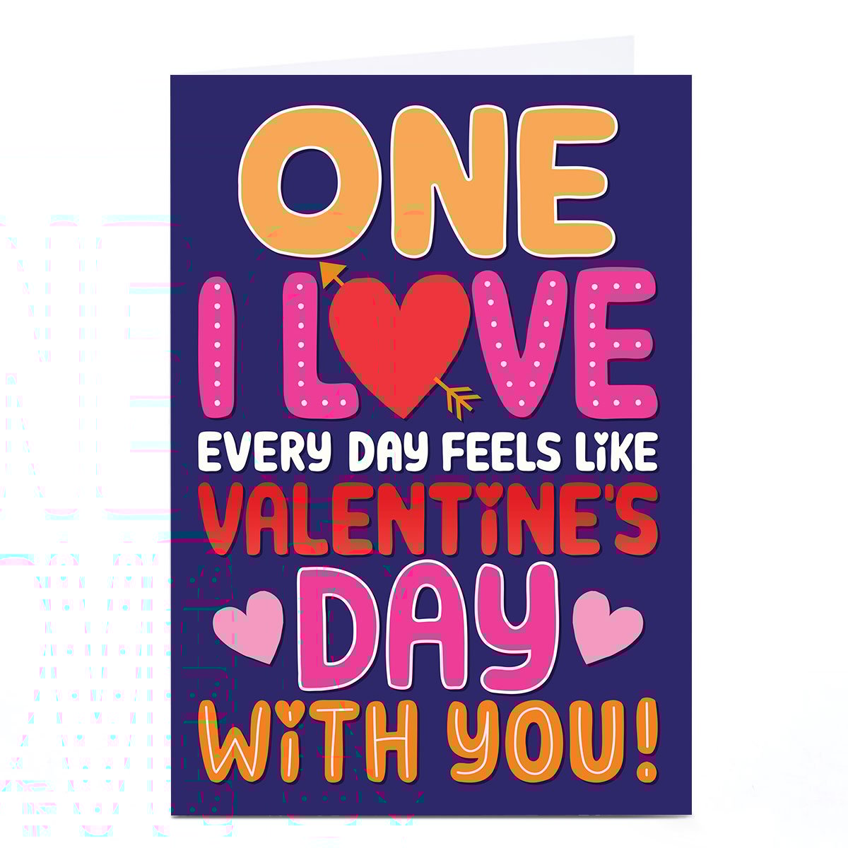 Valentine's Day Card - Everyday feels like Valentine's Day with you