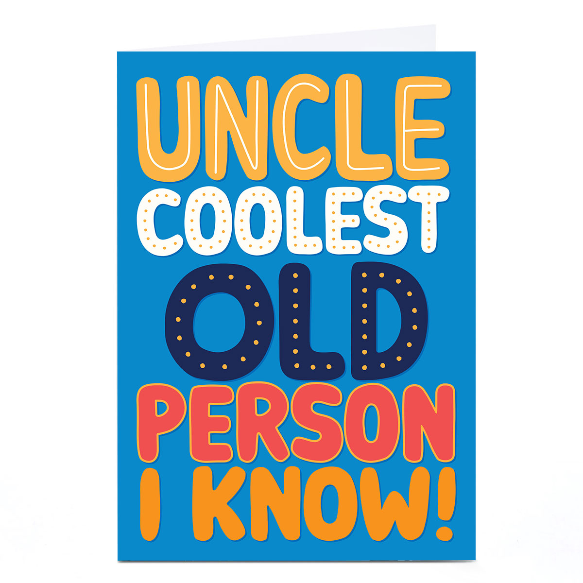 Birthday Card - Coolest Old Person I Know, Uncle