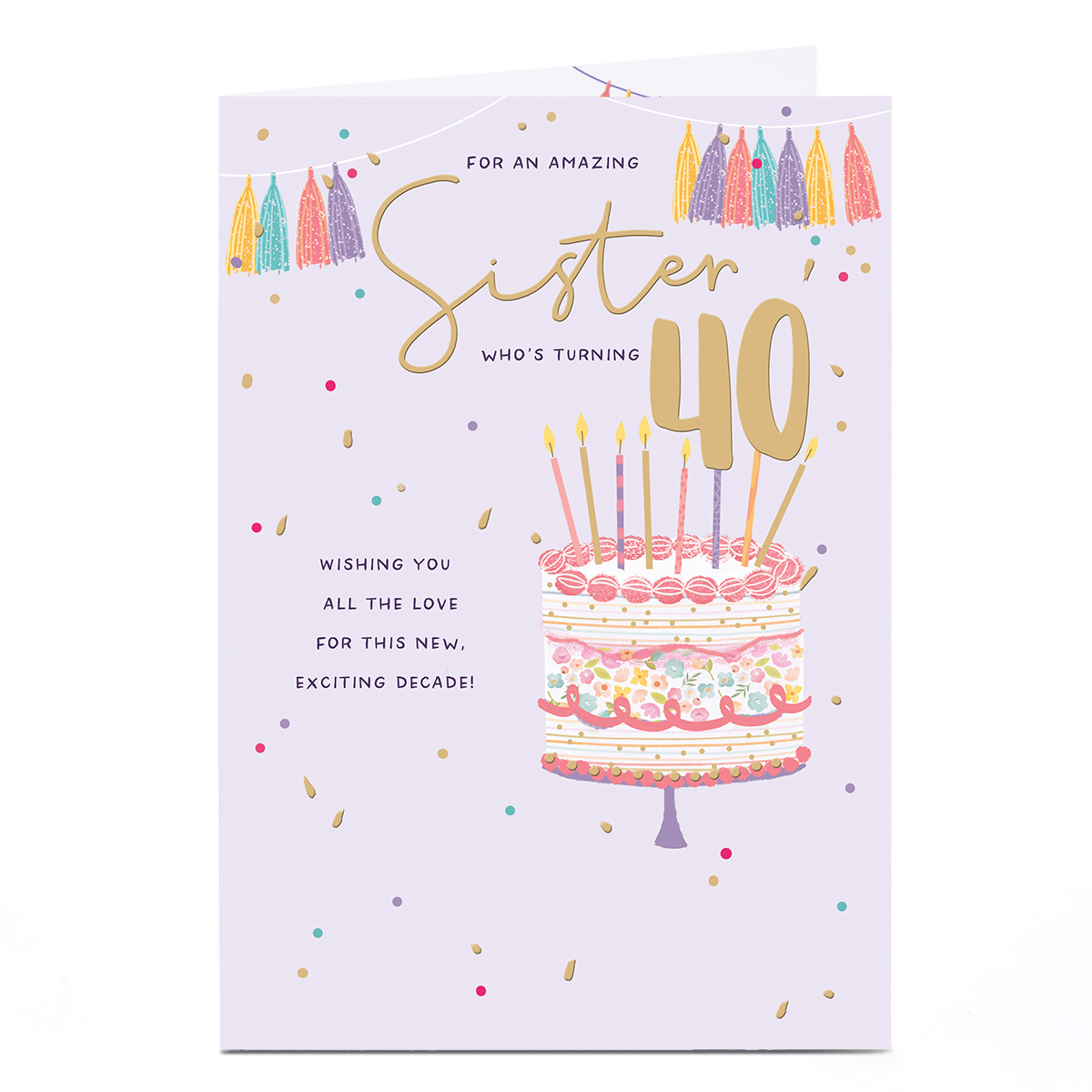 40th Birthday Card - Enjoy Every Wonderful Thing, Sister