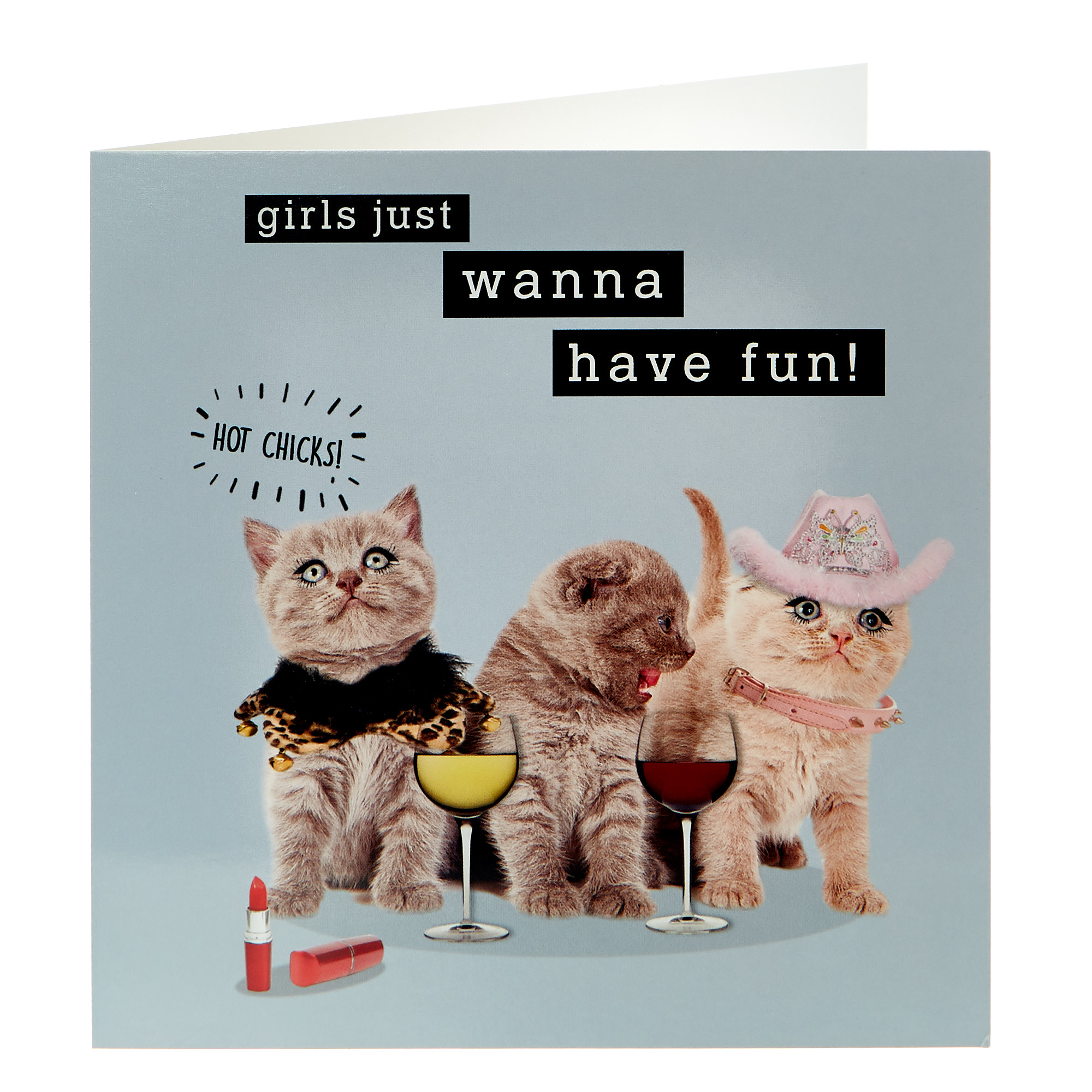 Any Occasion Card - Girls Just Wanna Have Fun!