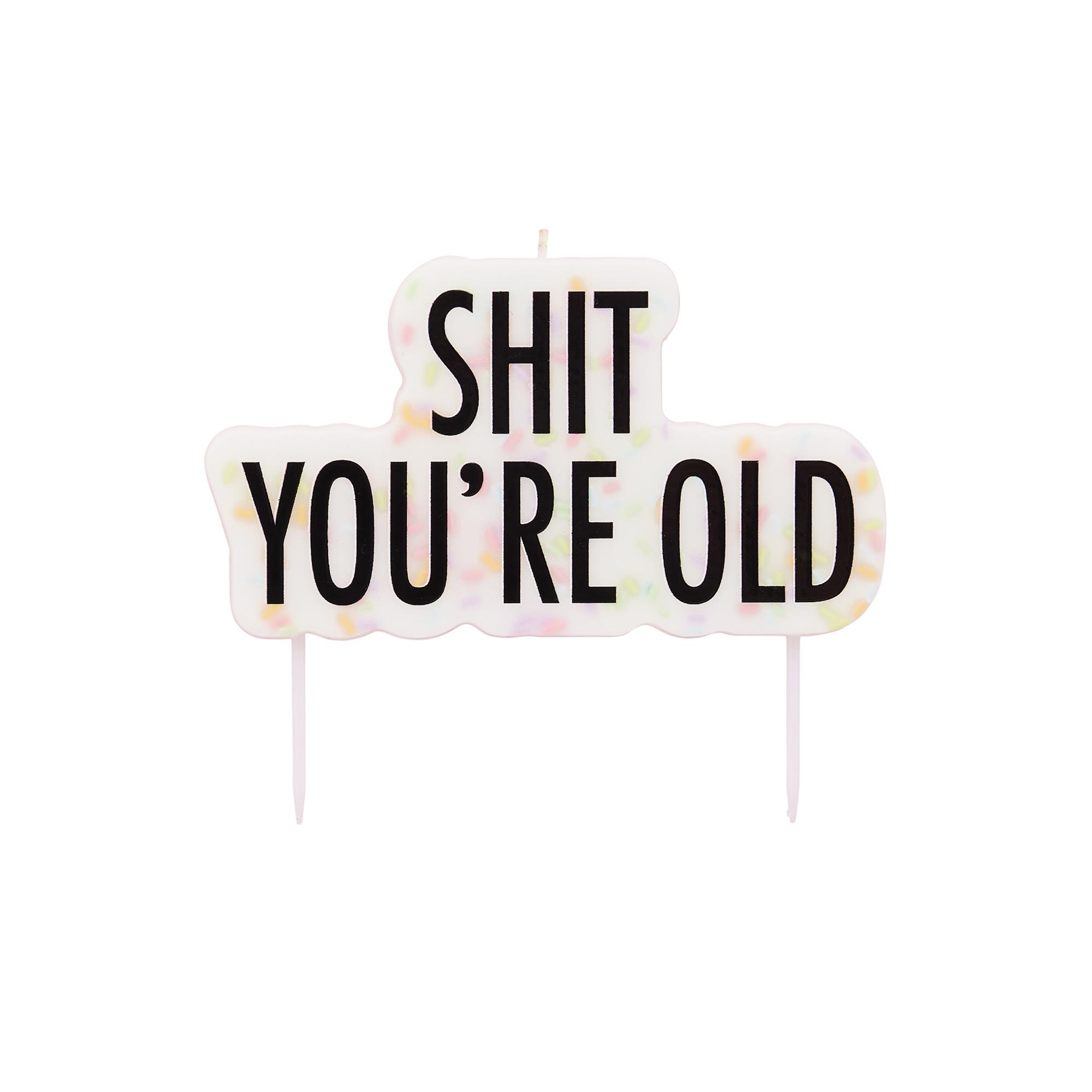 Shit You're Old Cake Candle