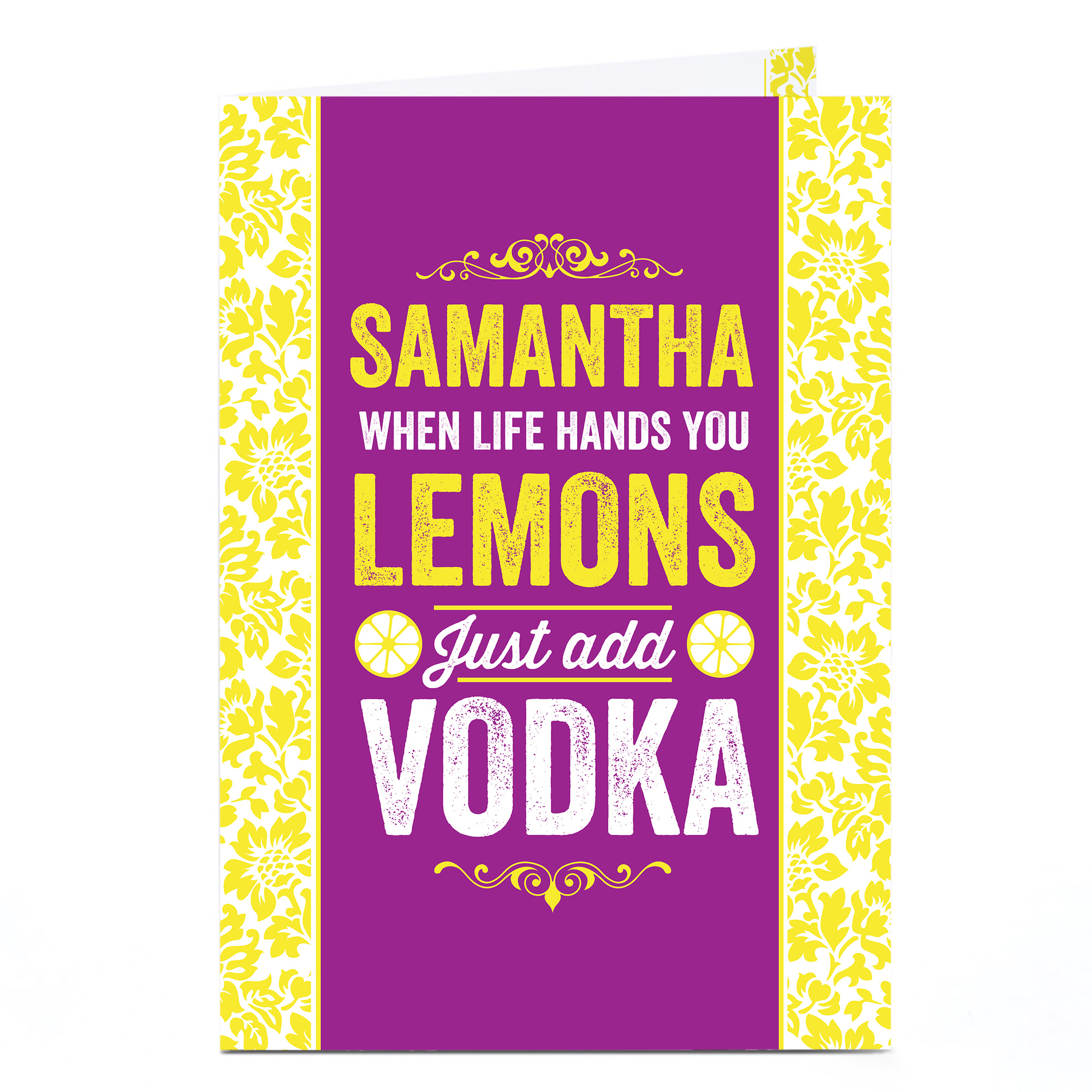 Personalised Card - When Life Hands You Lemons...