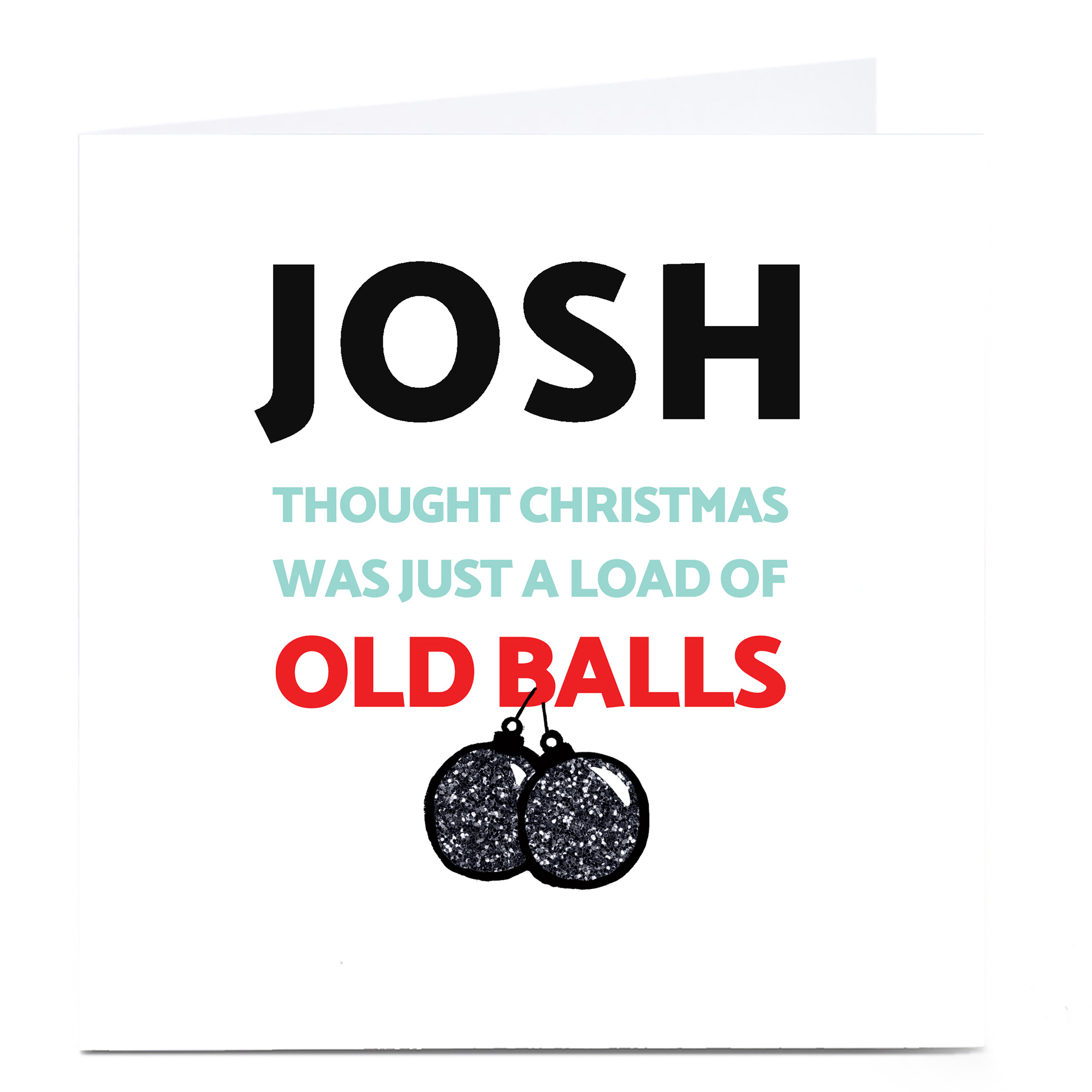 Personalised Cheeky Christmas Card - A Load Of Old Balls