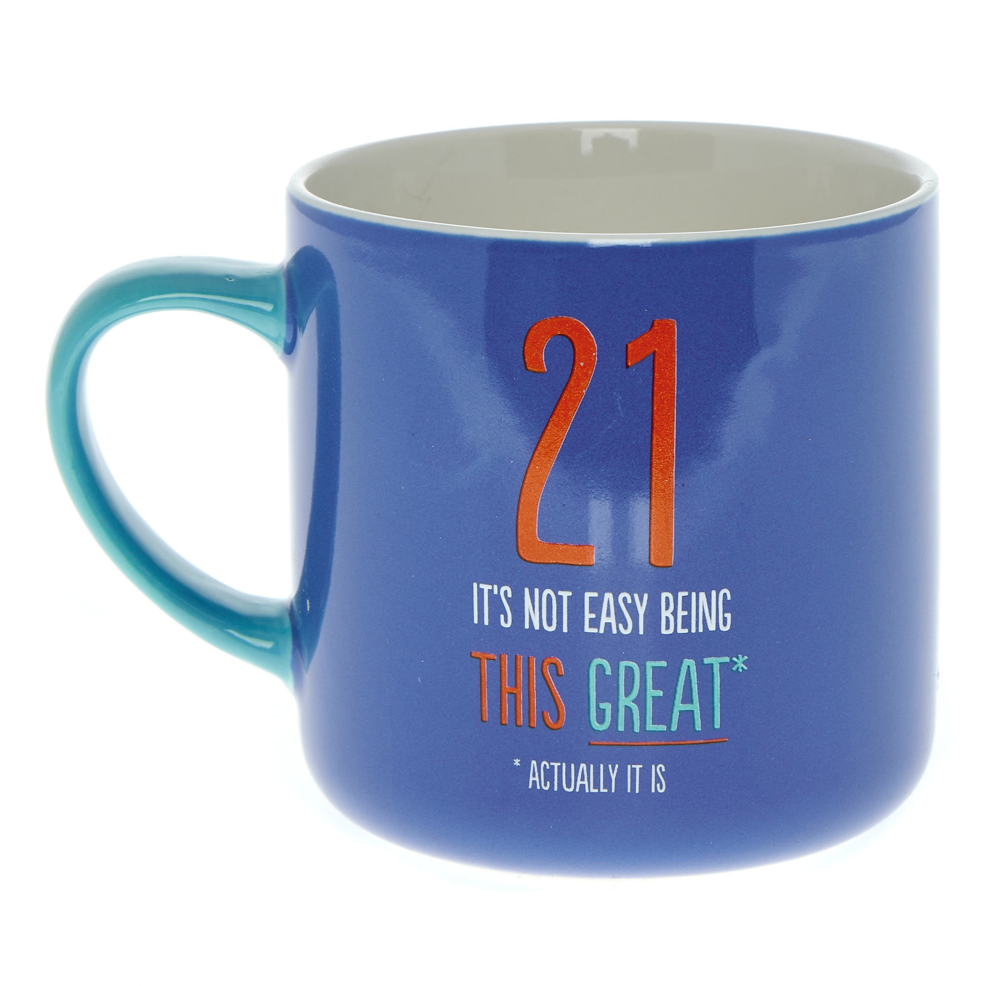 Not Easy Being Great 21st Birthday Mug